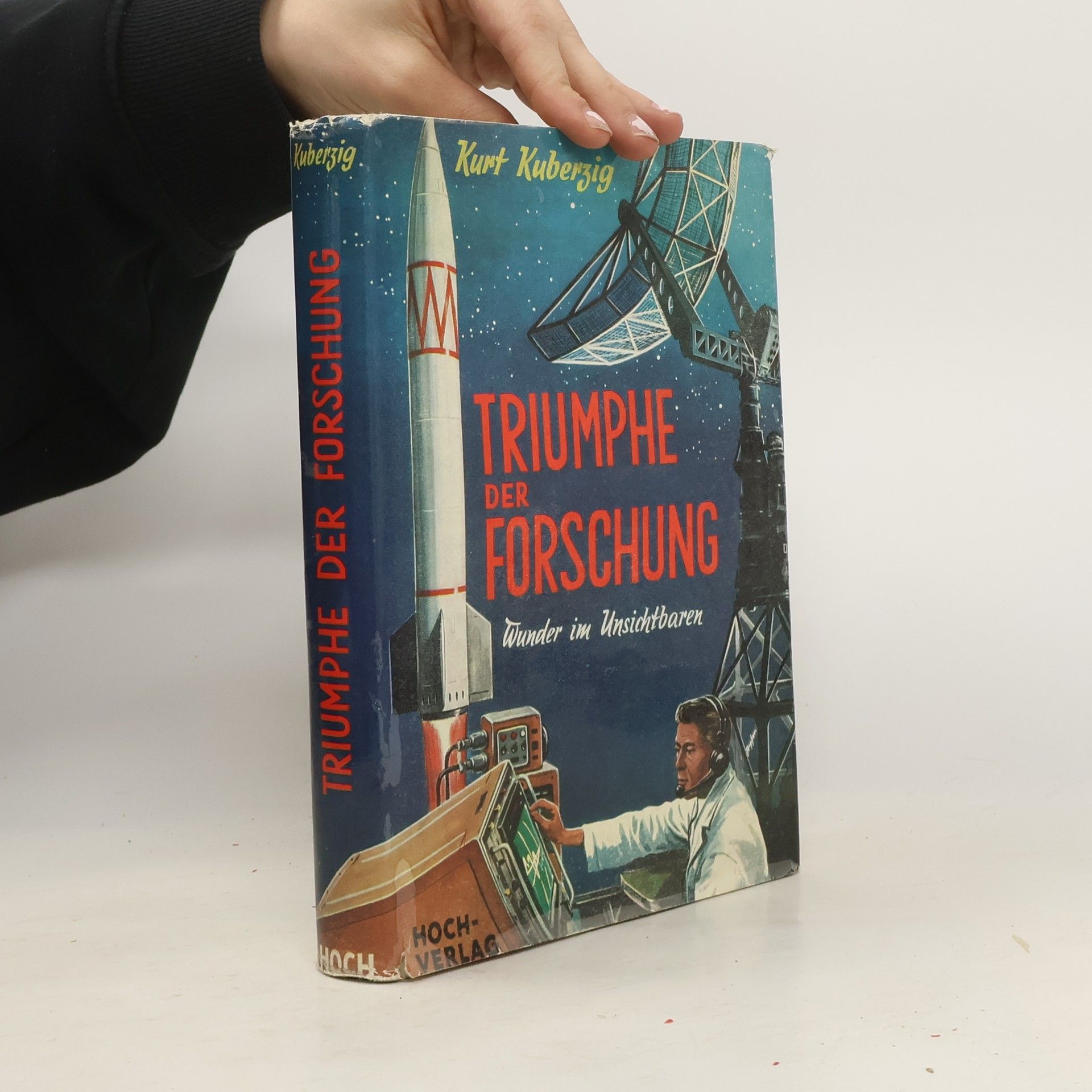 Kurt Kuberzig Triumphe der Forschung