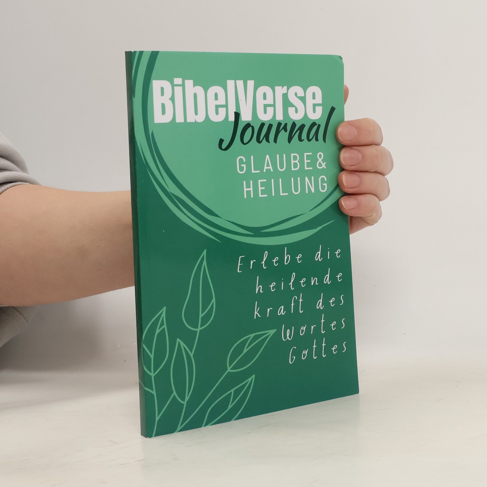Autorenkollektiv BibelVerse Journal. Glaube & Heilung