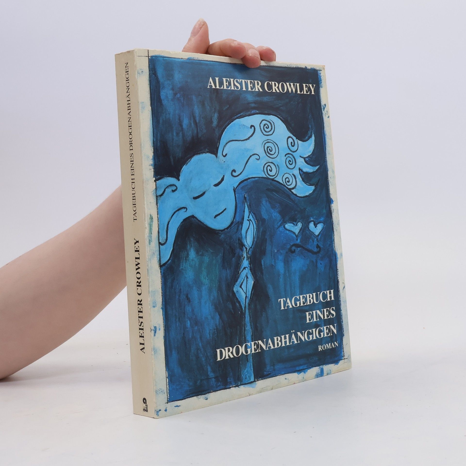 Aleister Crowley Tagebuch eines Drogenabhängigen