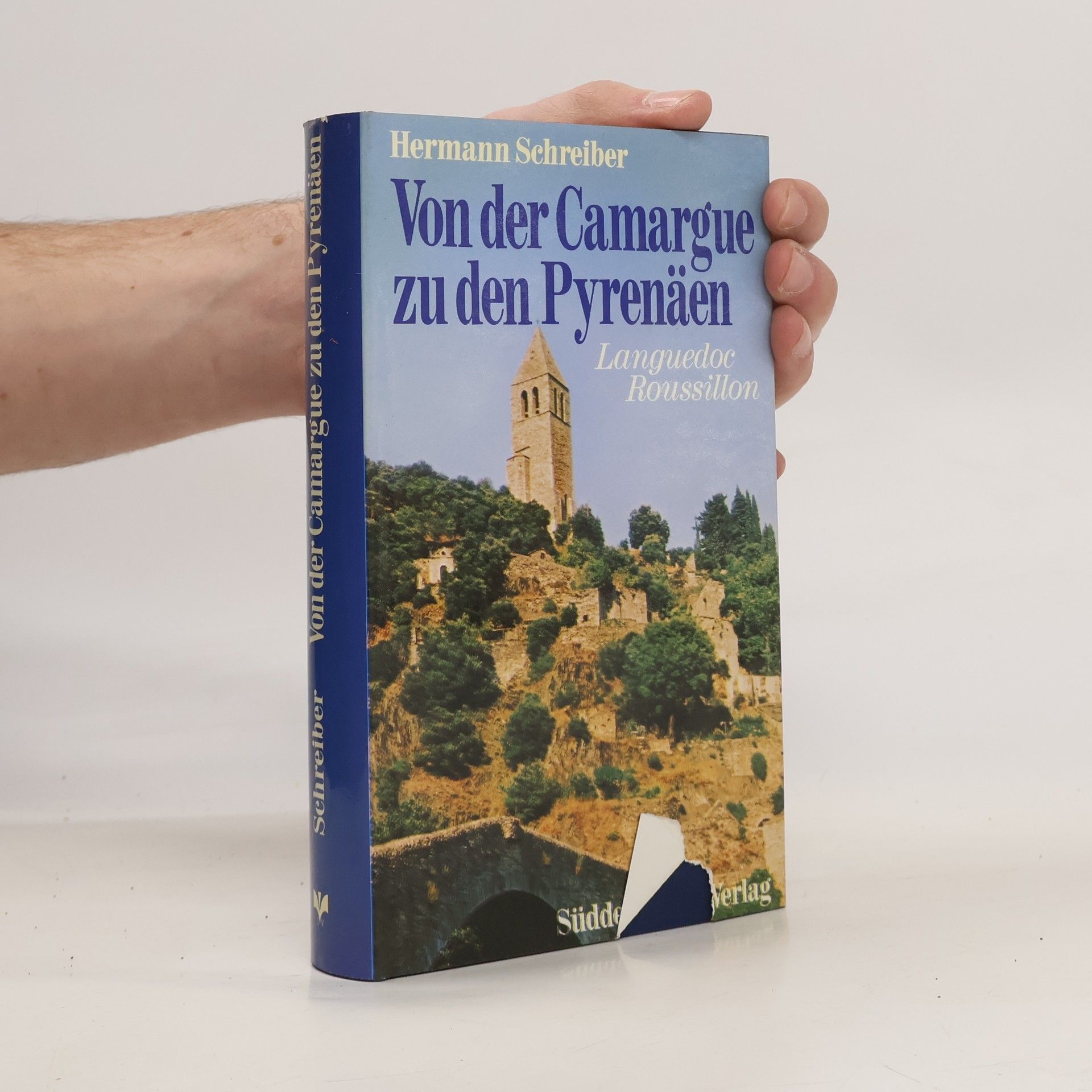 Hermann Schreiber Von der Camargue zu den Pyrenäen