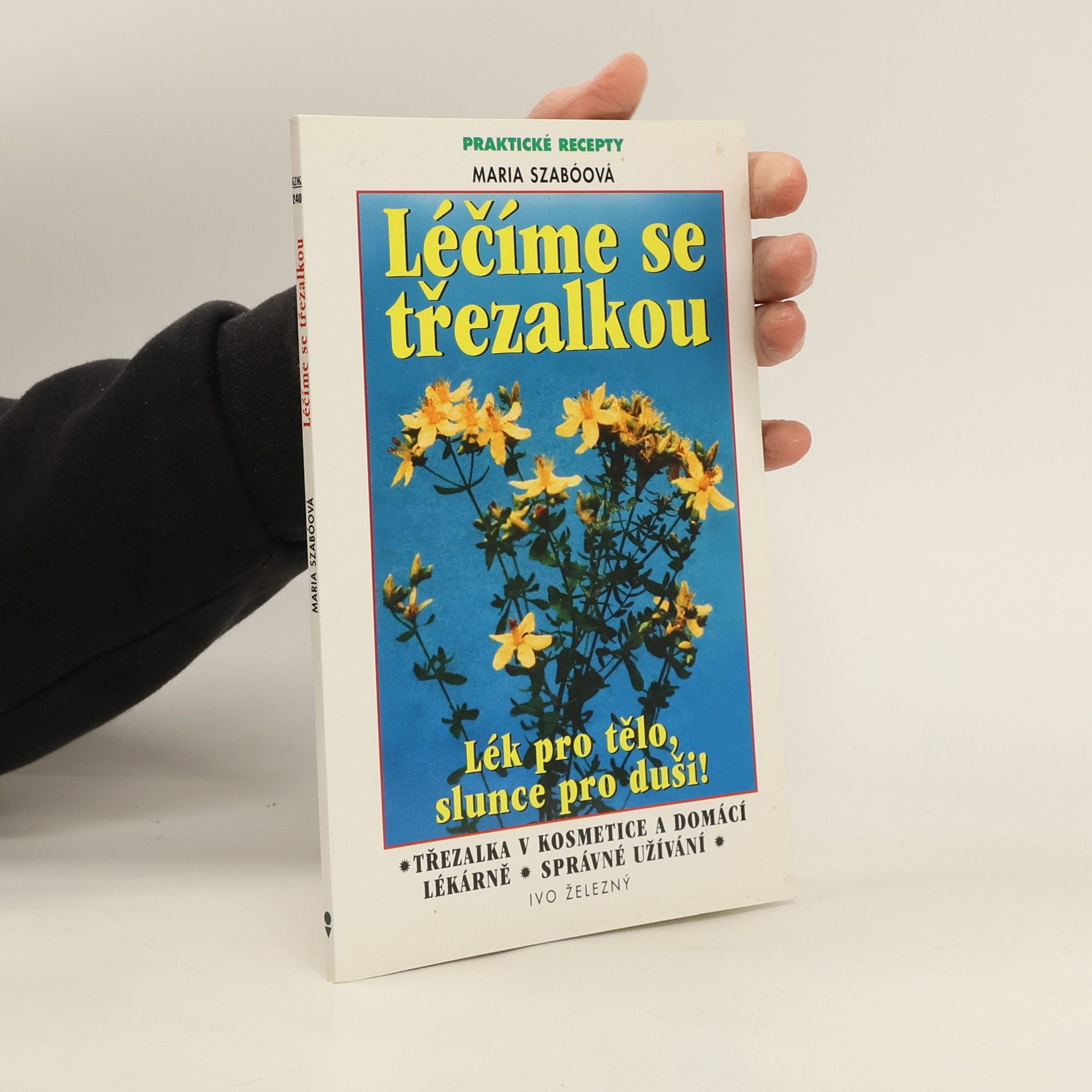 Maria Szabó Léčíme se třezalkou