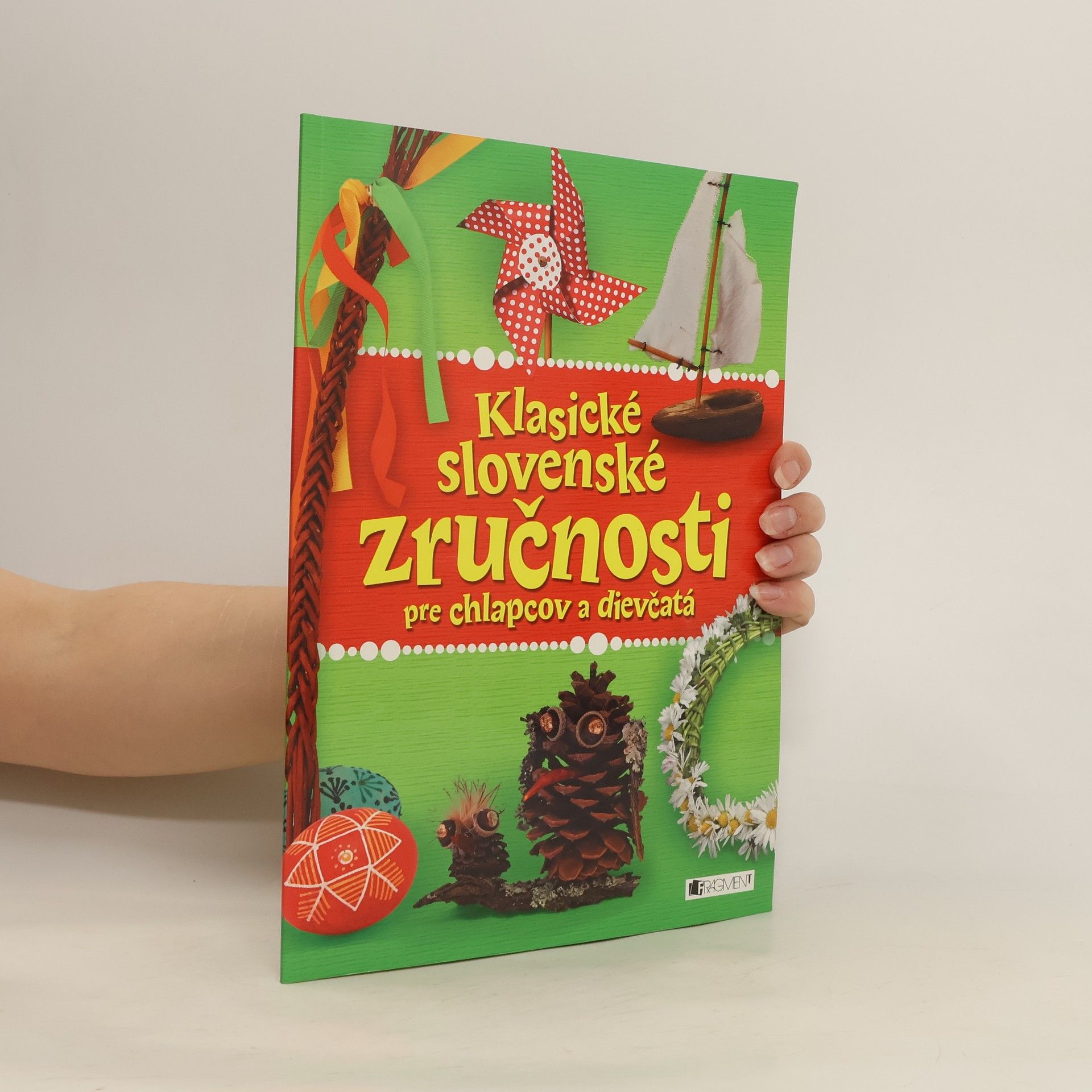 kolektiv Klasické slovenské zručnosti pre chlapcov a dievčatá