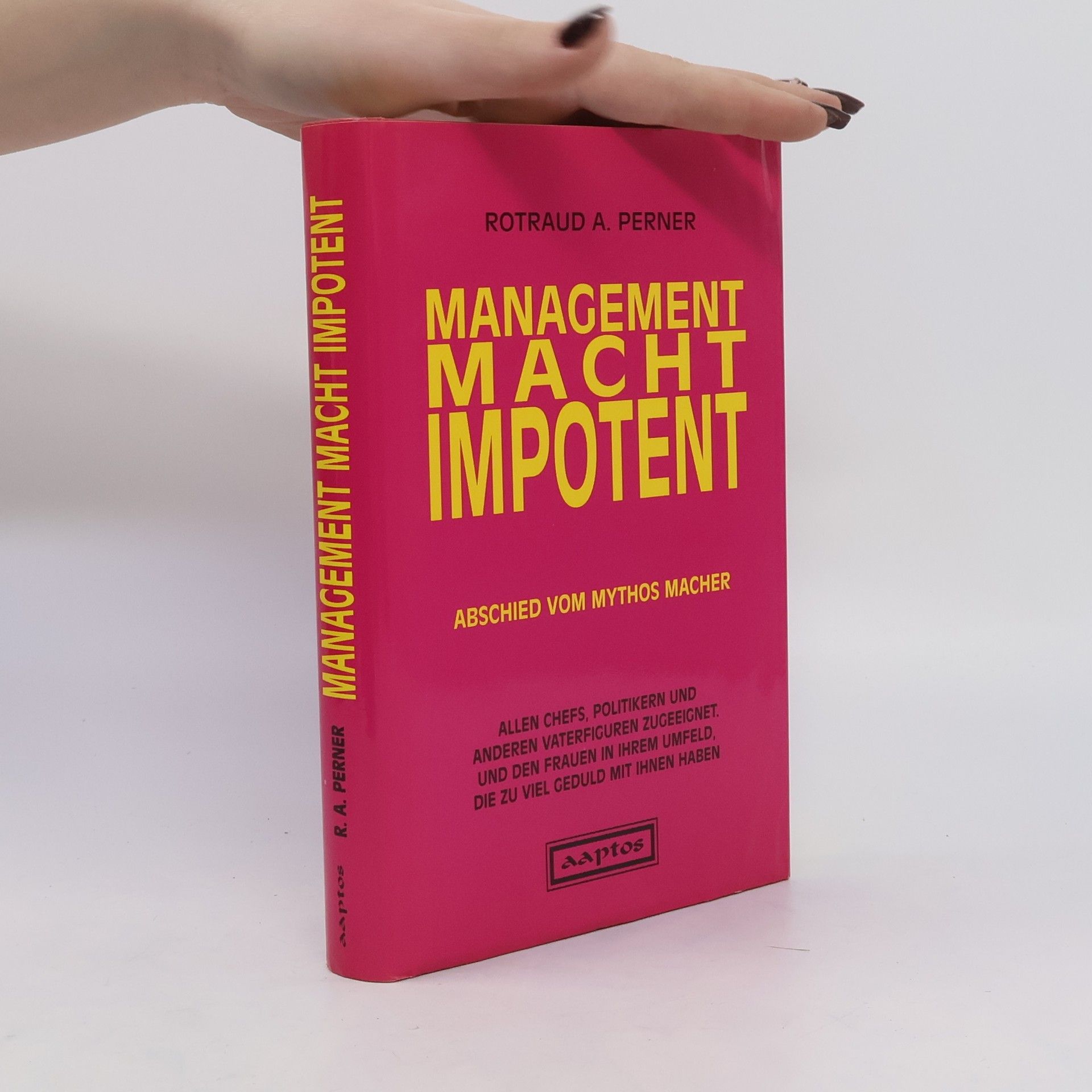 Rotraud A. Perner Management macht impotent
