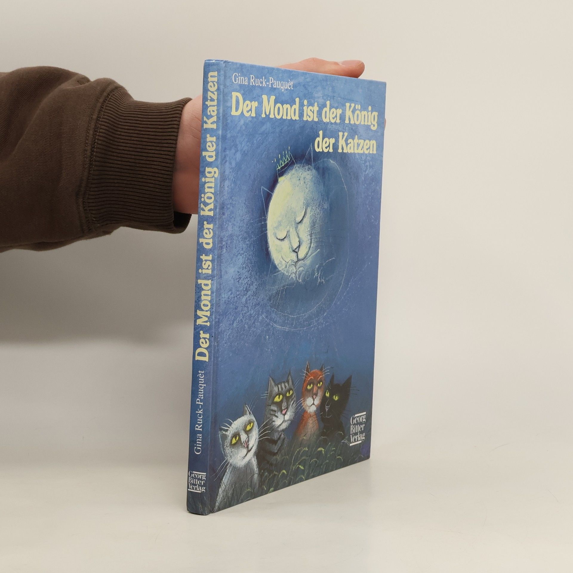 Gina Ruck-Pauquèt Der Mond ist der König der Katzen