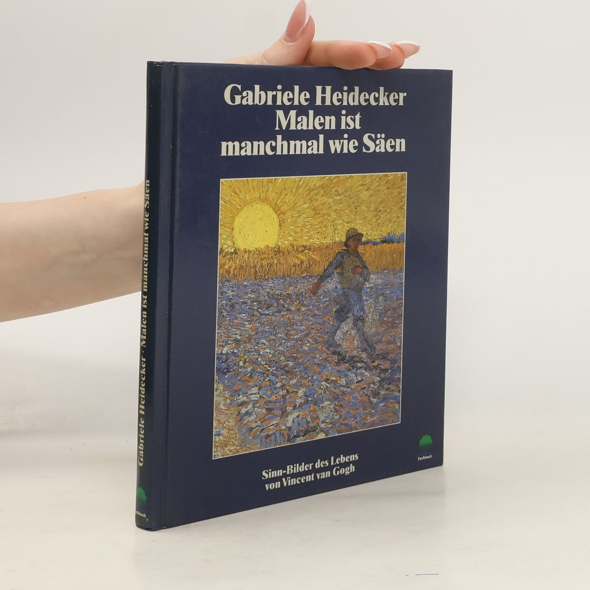 Gabriele Heidecker Malen ist manchmal wie Säen