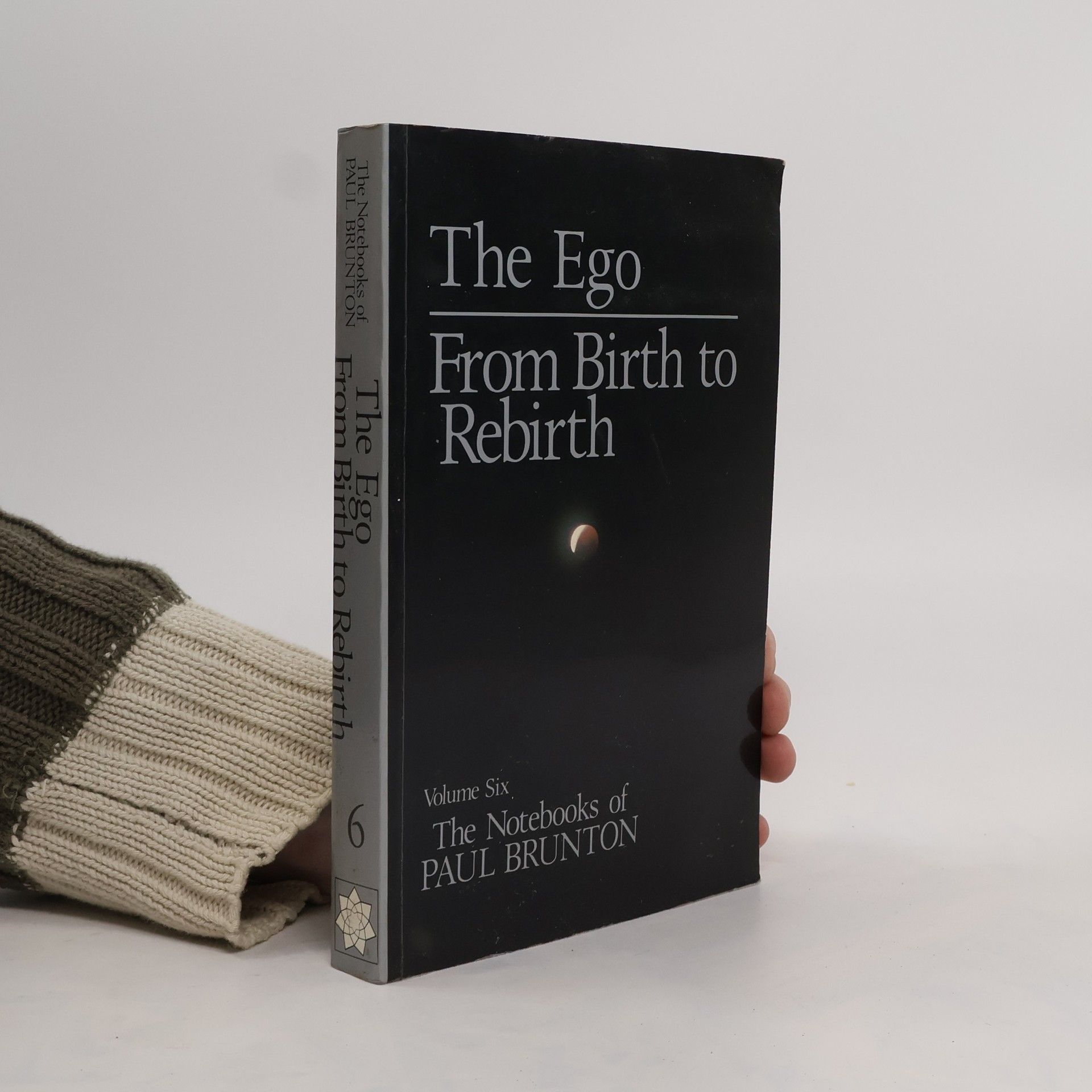 Paul Brunton The Ego. From Birth to Rebirth 6