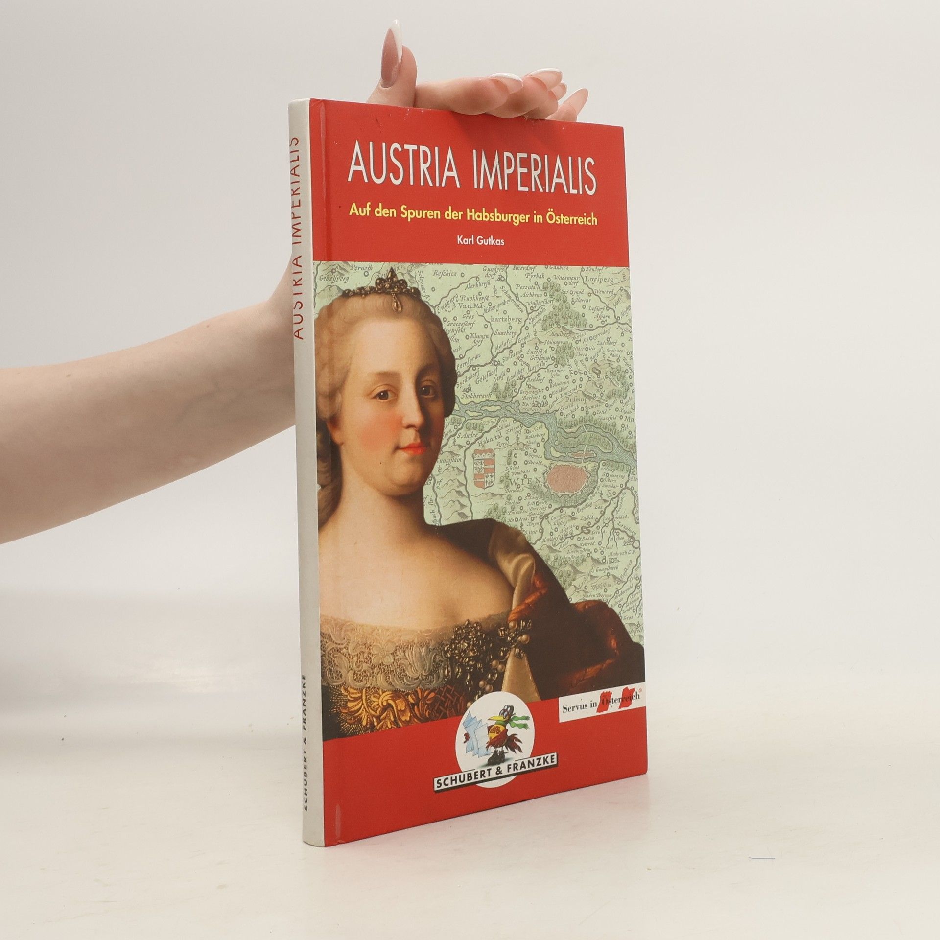 Karl Gutkas Austria imperialis