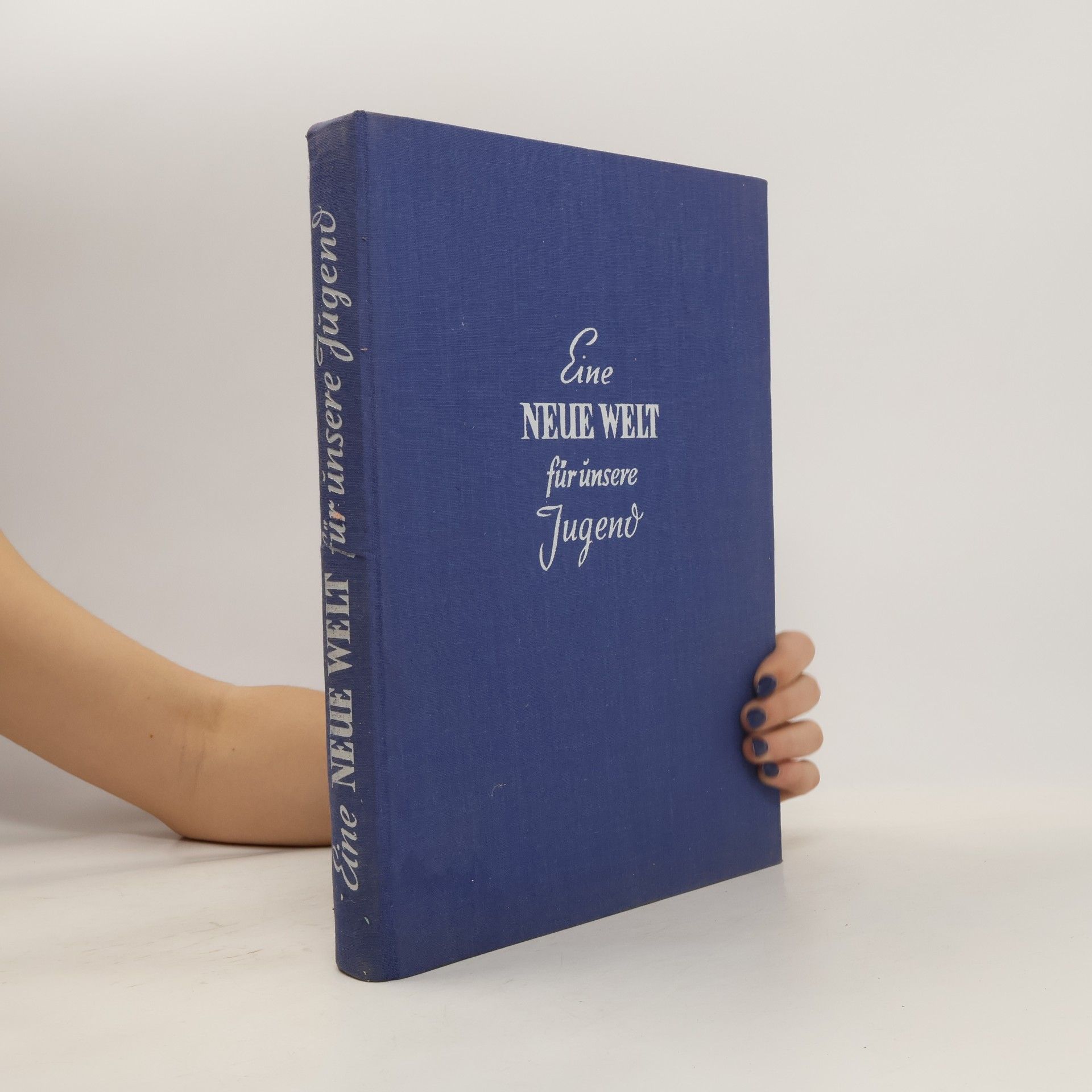 Autorenkollektiv Eine neue Welt für unsere Jugend