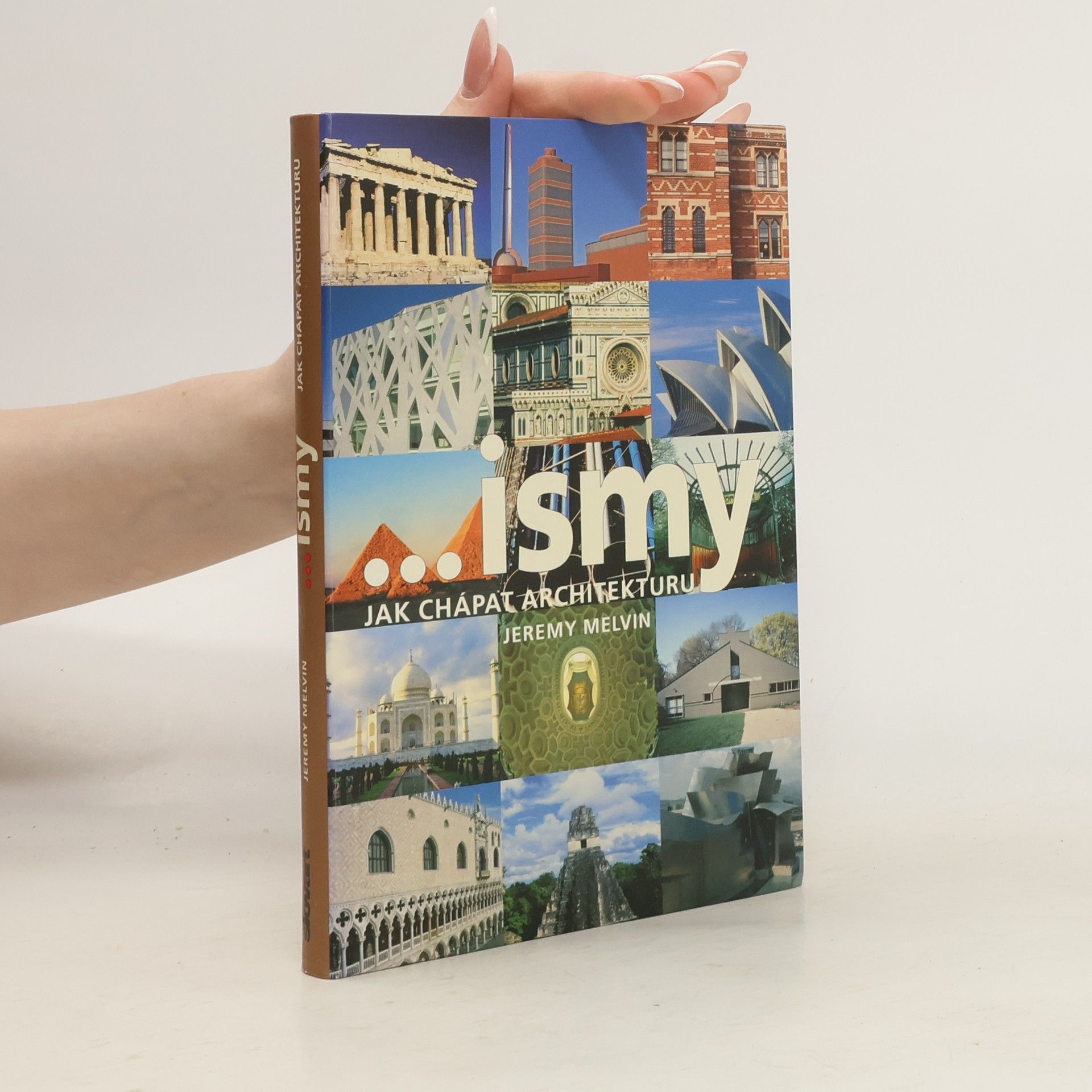 Jeremy Melvin ...ismy. Jak chápat architekturu