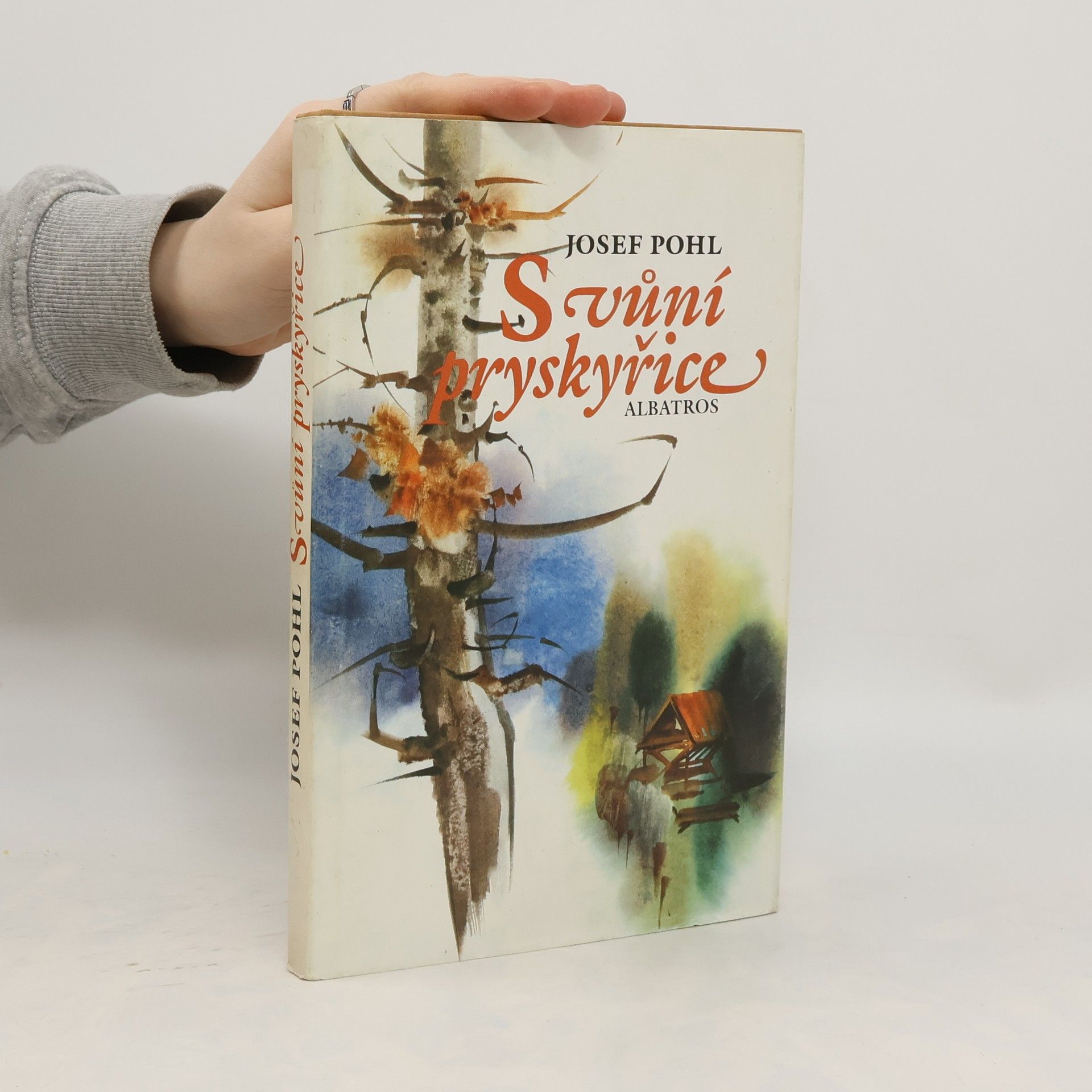 Josef Pohl S vůní pryskyřice