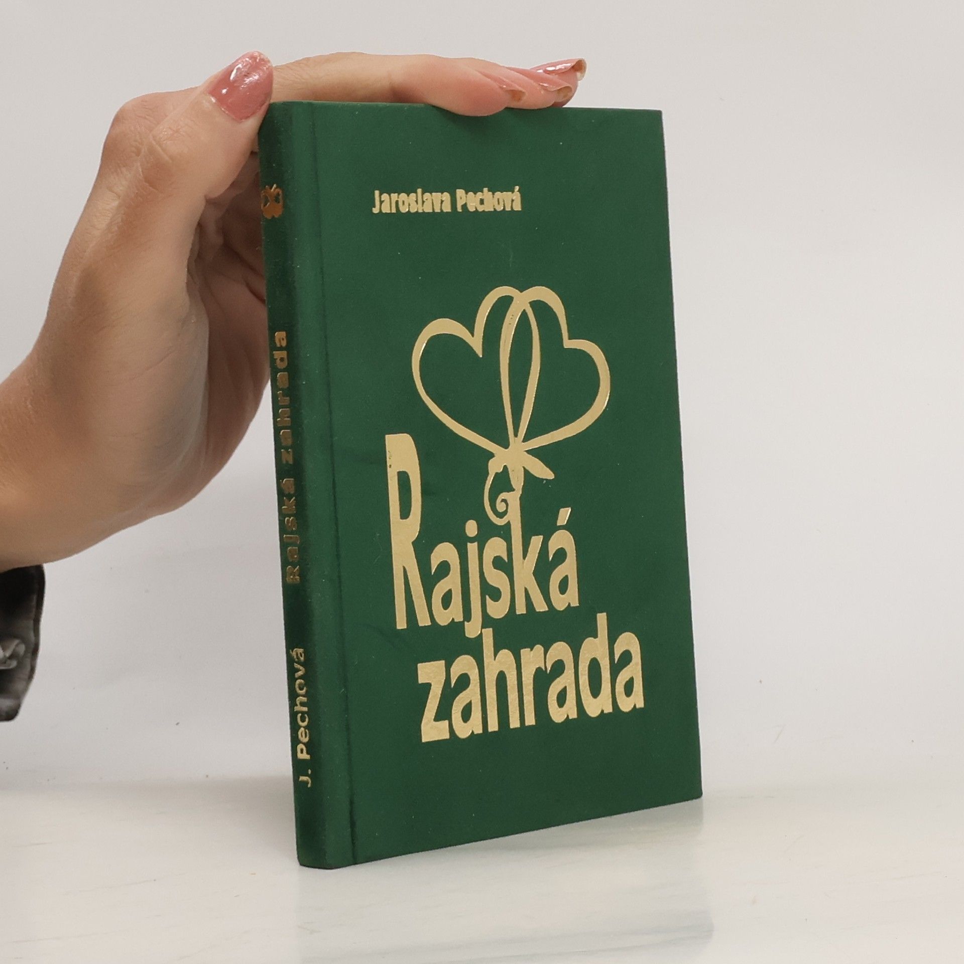 Jaroslava Pechová Rajská zahrada