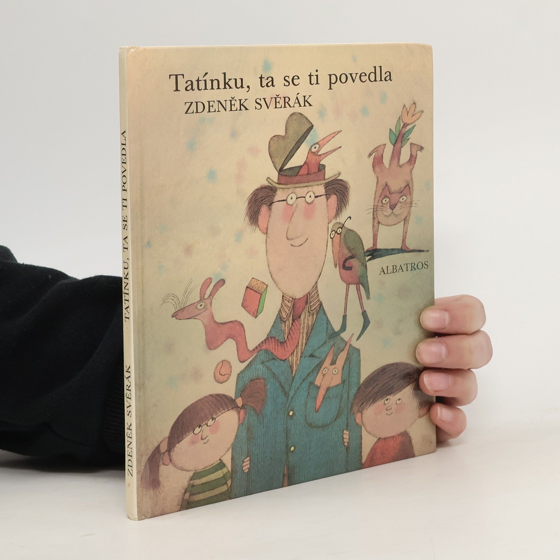 Zdeněk Svěrák Tatínku, ta se ti povedla