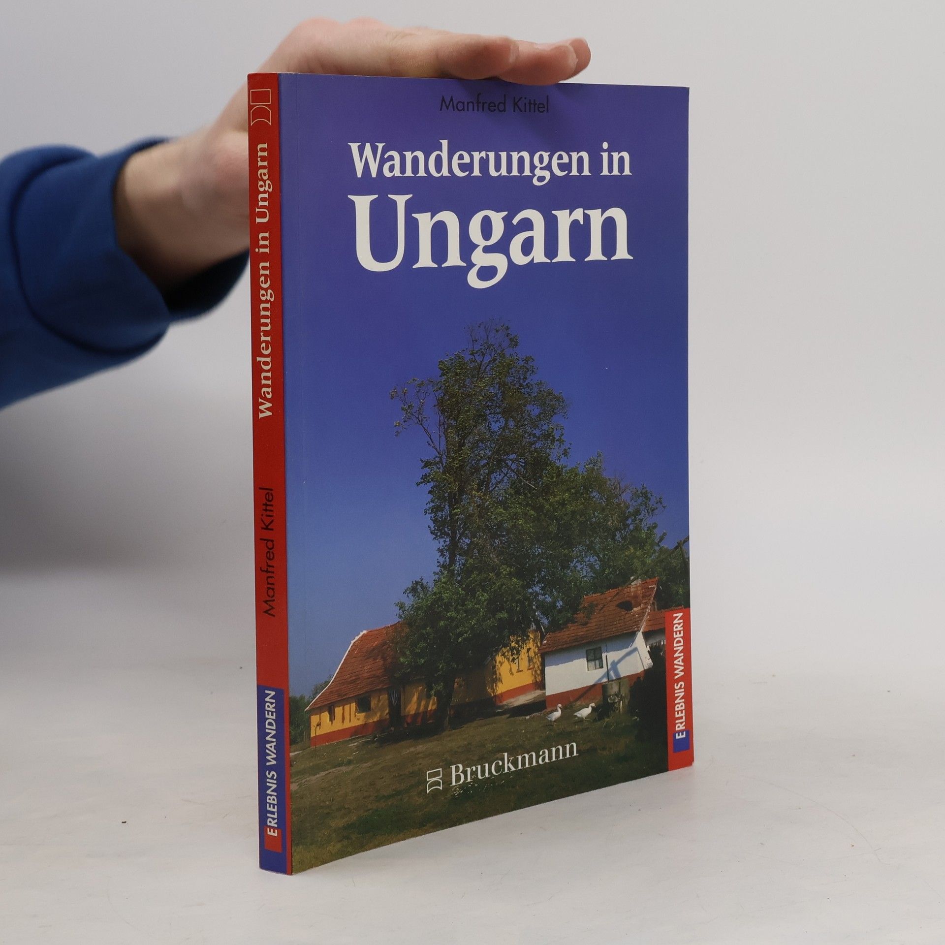 Manfred Kittel Wanderungen in Ungarn