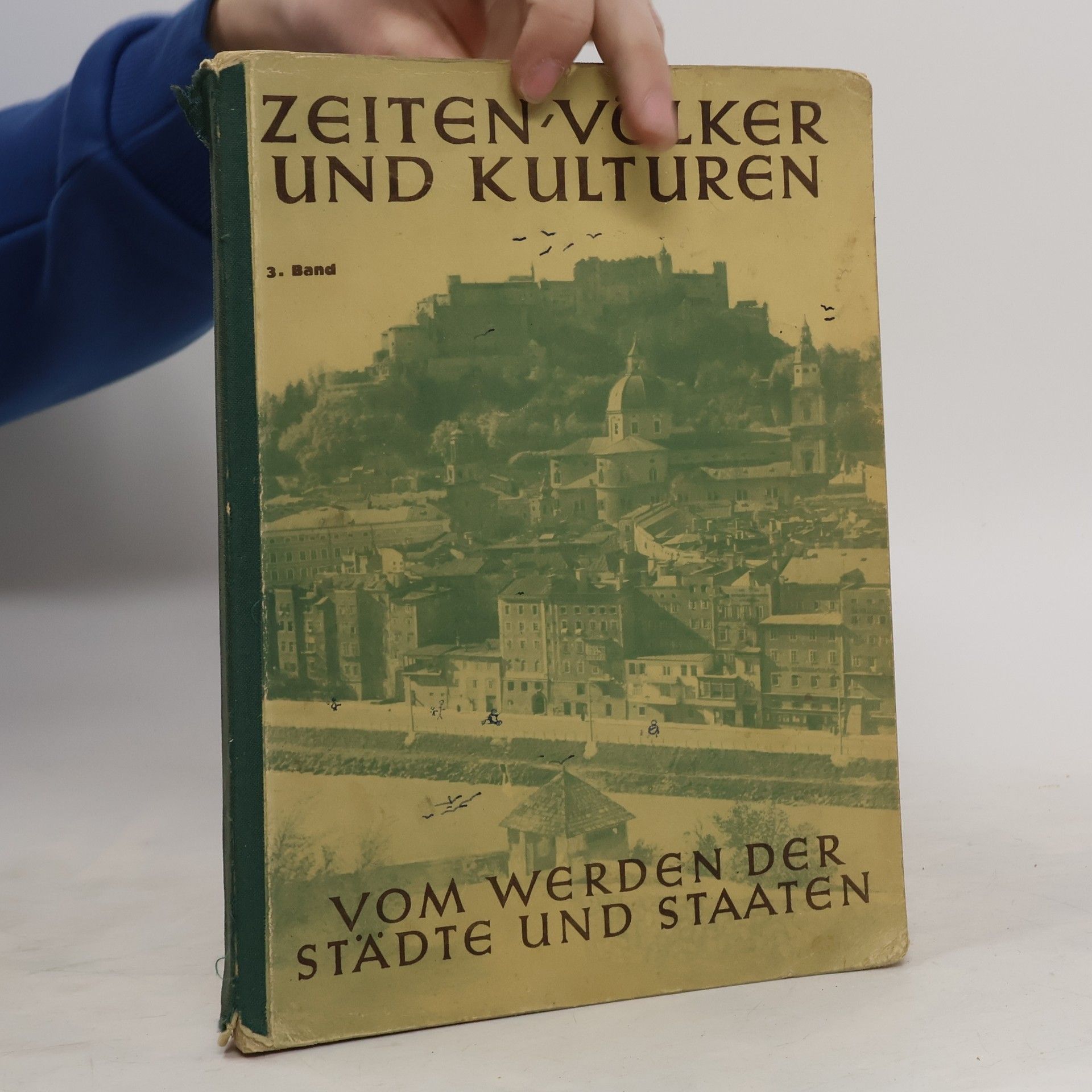 Autorenkollektiv Zeiten, Völker und Kulturen 3. Vom Werden der Städte und Staaten