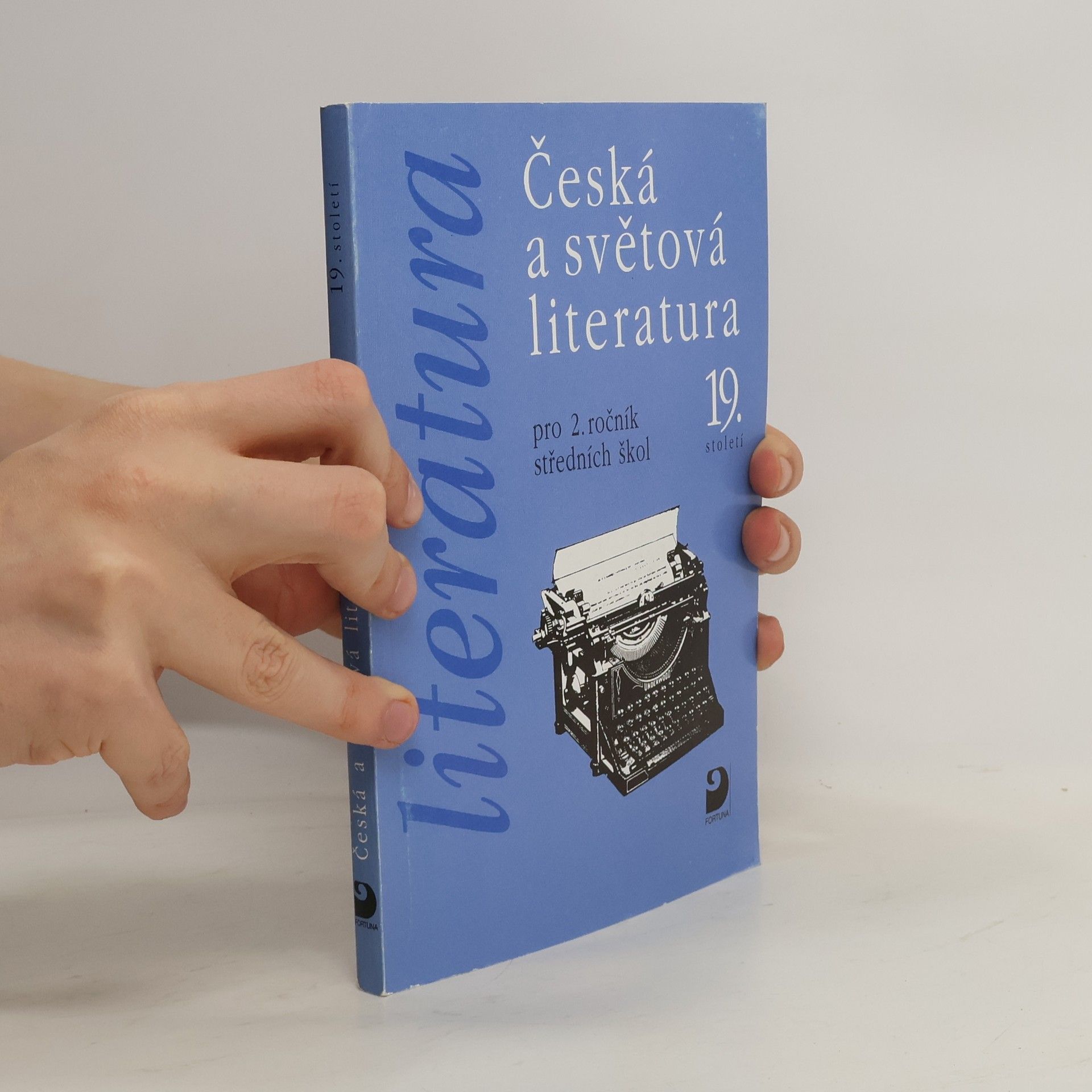 Vladimír Nezkusil Česká a světová literatura 19. století pro 2. ročník středních škol