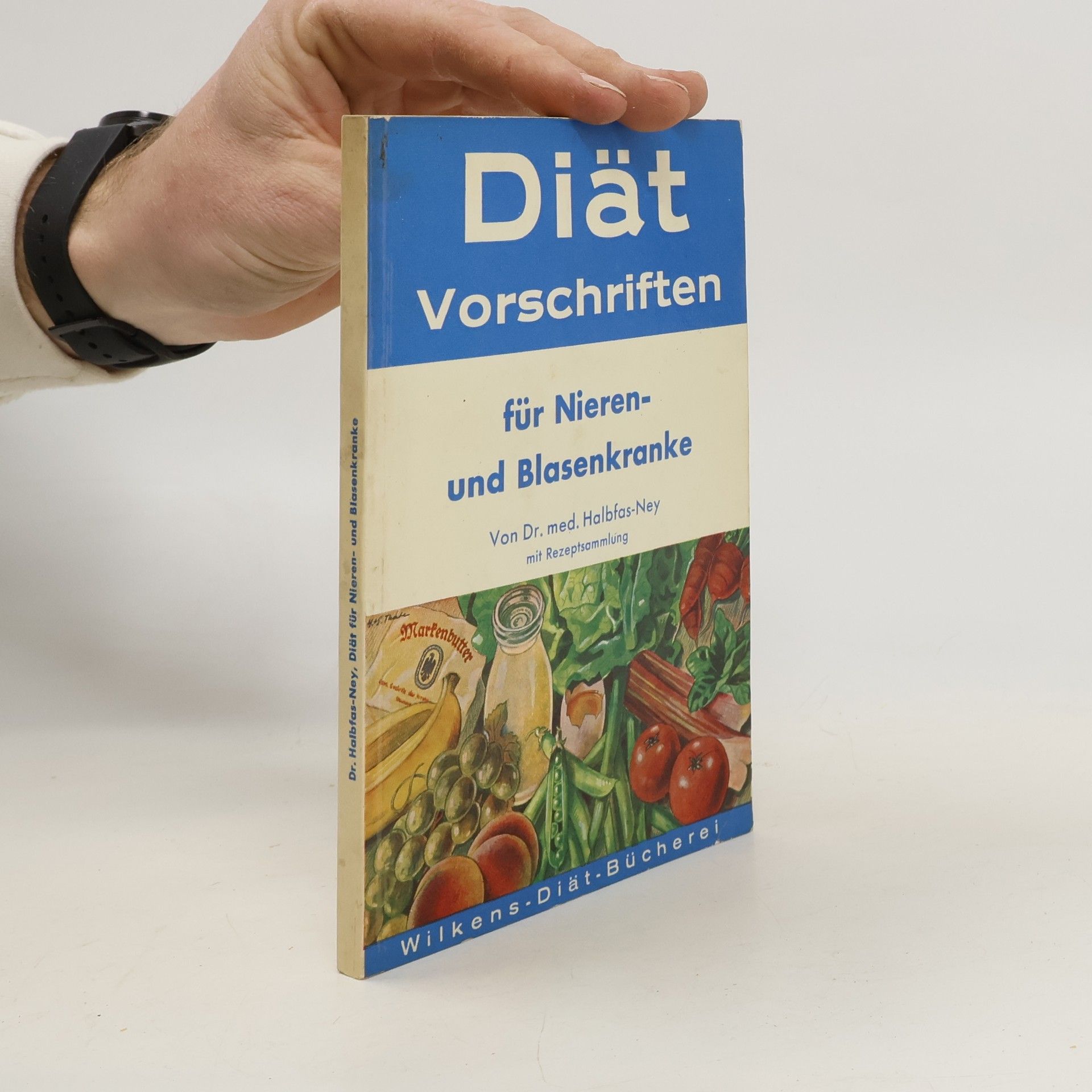 Paul Halbfas Ney Diät Vorschriften für Nieren- und Blasenkranke