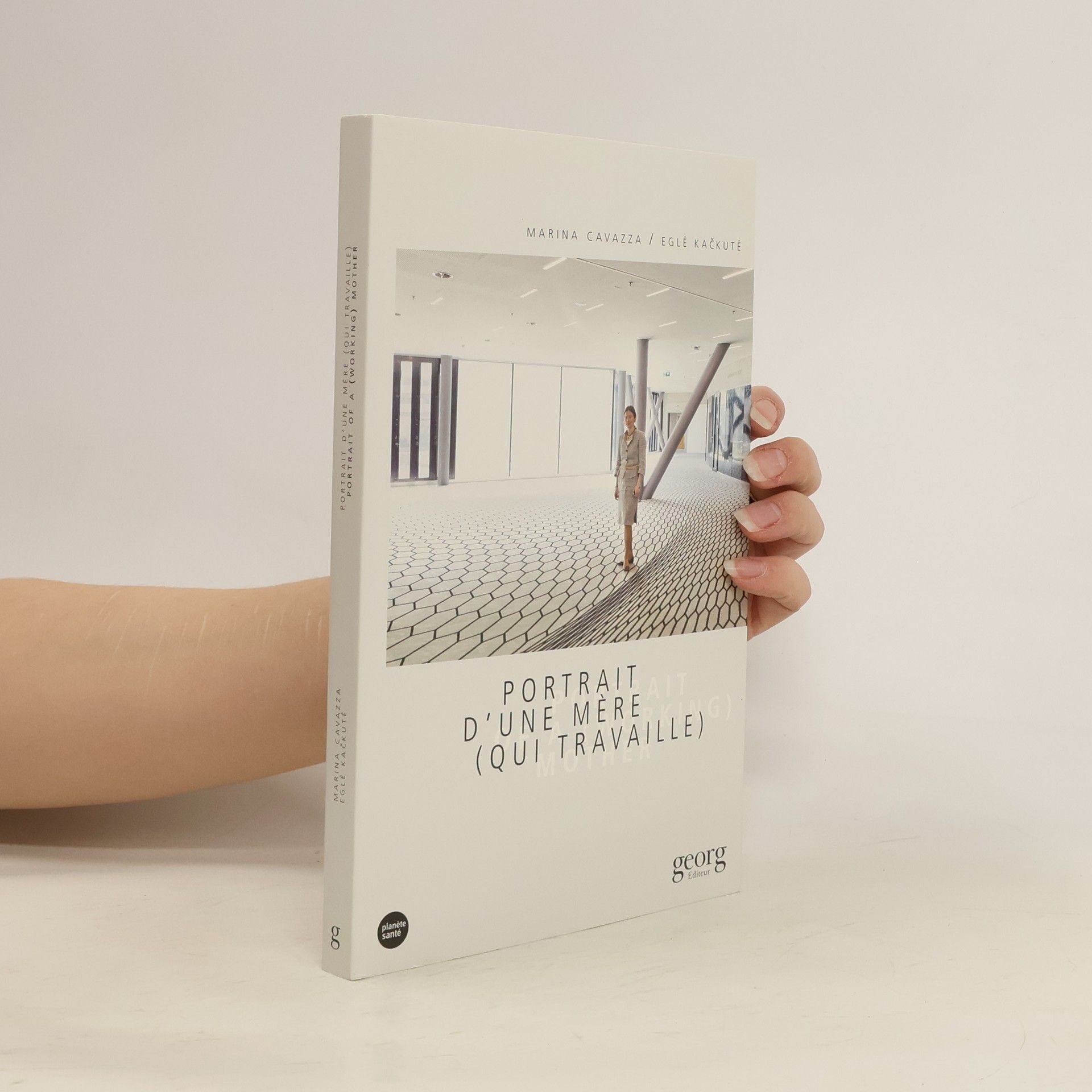 Egle Kackute Portraits d'une mère (qui travaille)