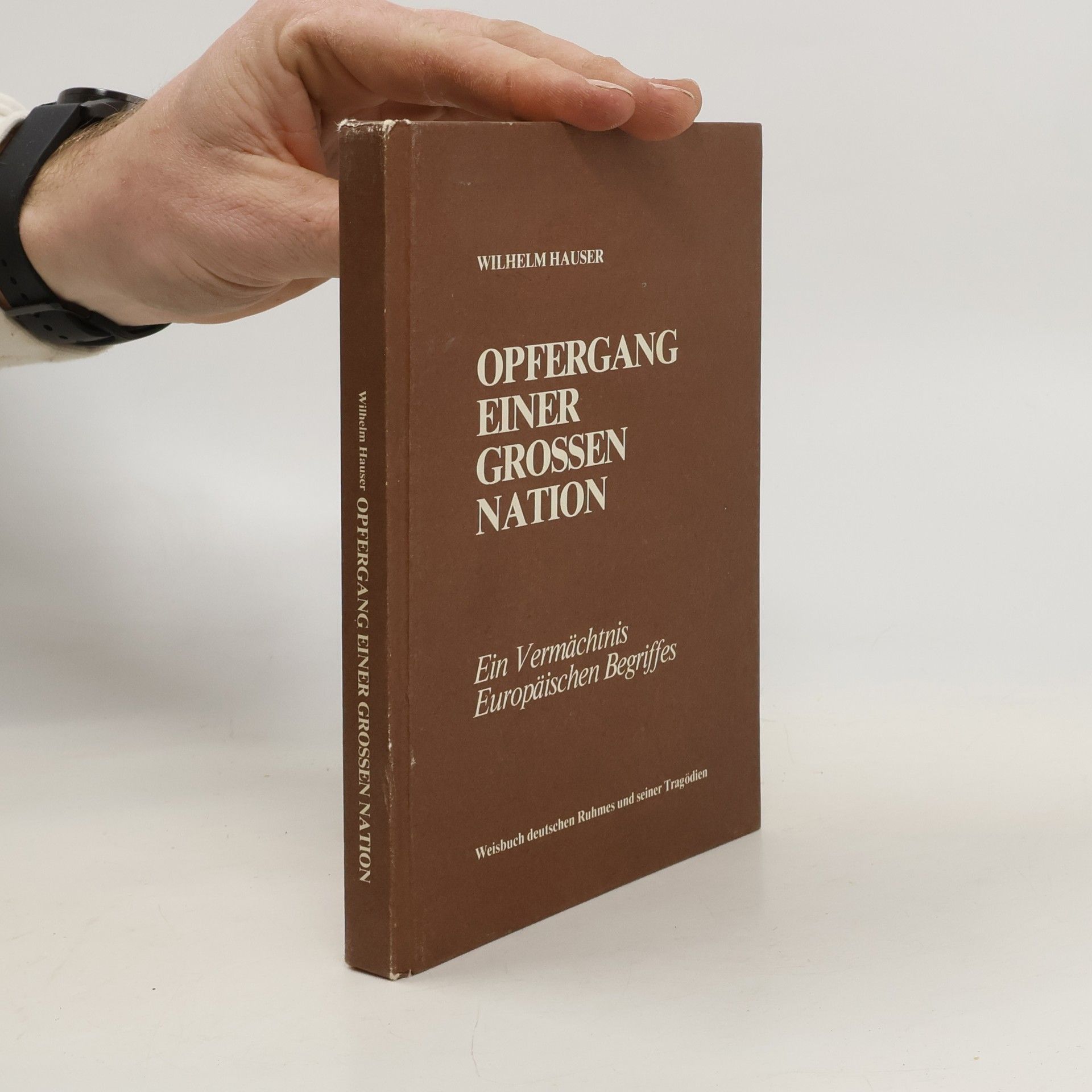 Wilhelm Hauser Opfergang einer grossen Nation