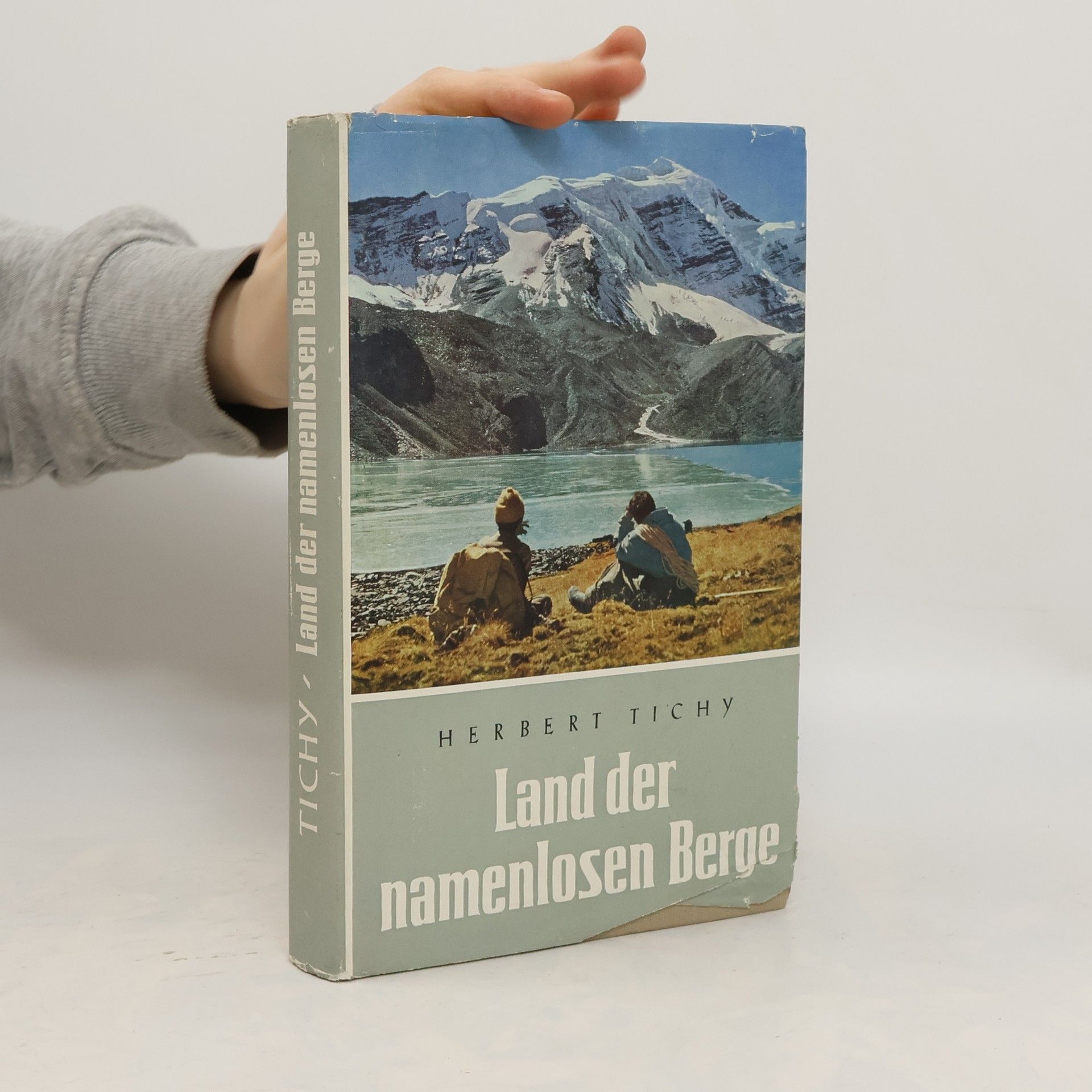 Herbert Tichy Land der namenlosen Berge