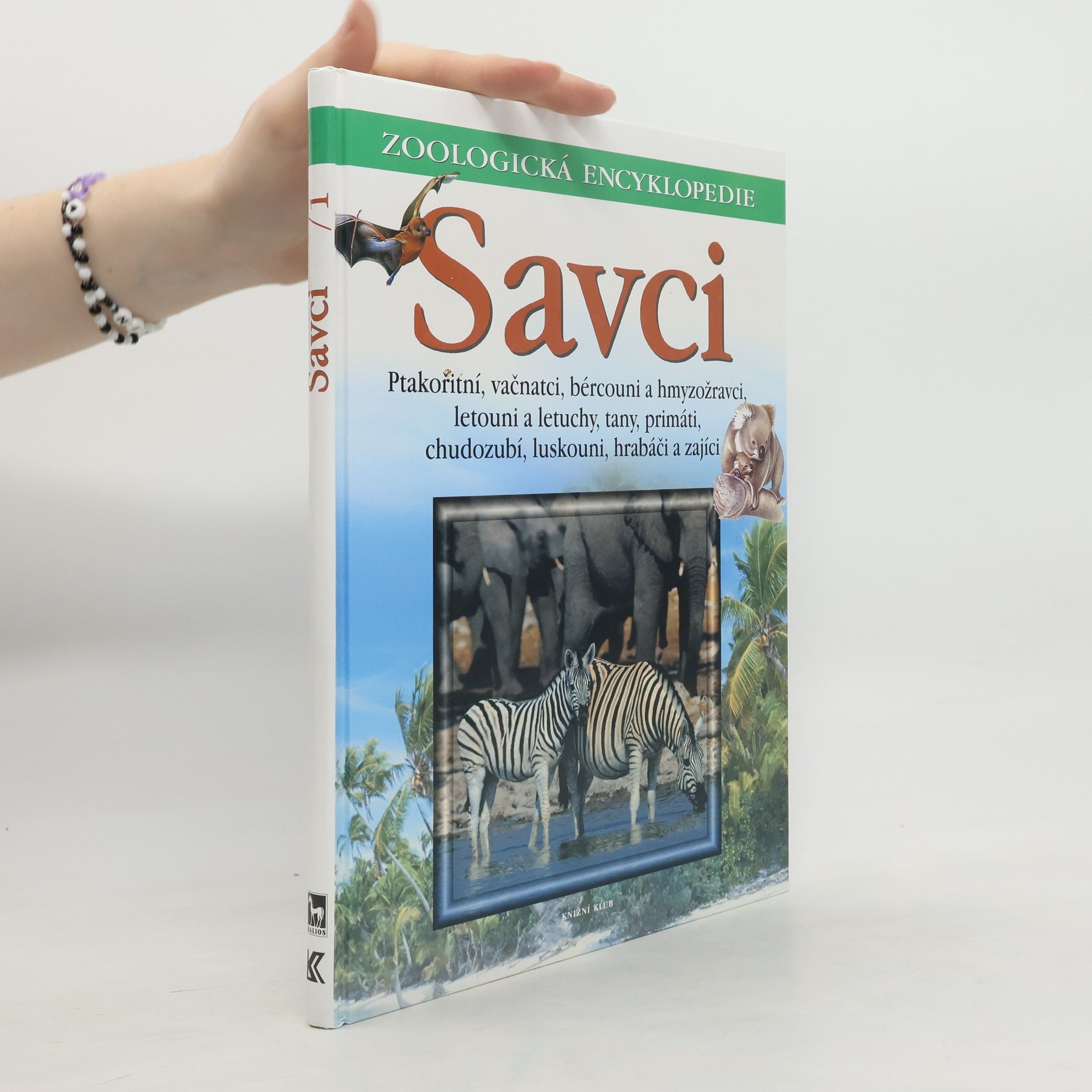 Rudolf Rada Savci 1. Ptakořitní, vačnatci, bércouni, hmyzožravci, letouni, letuchy, tany, primáti, chudozubí, luskouni, hrabáči, zajíci