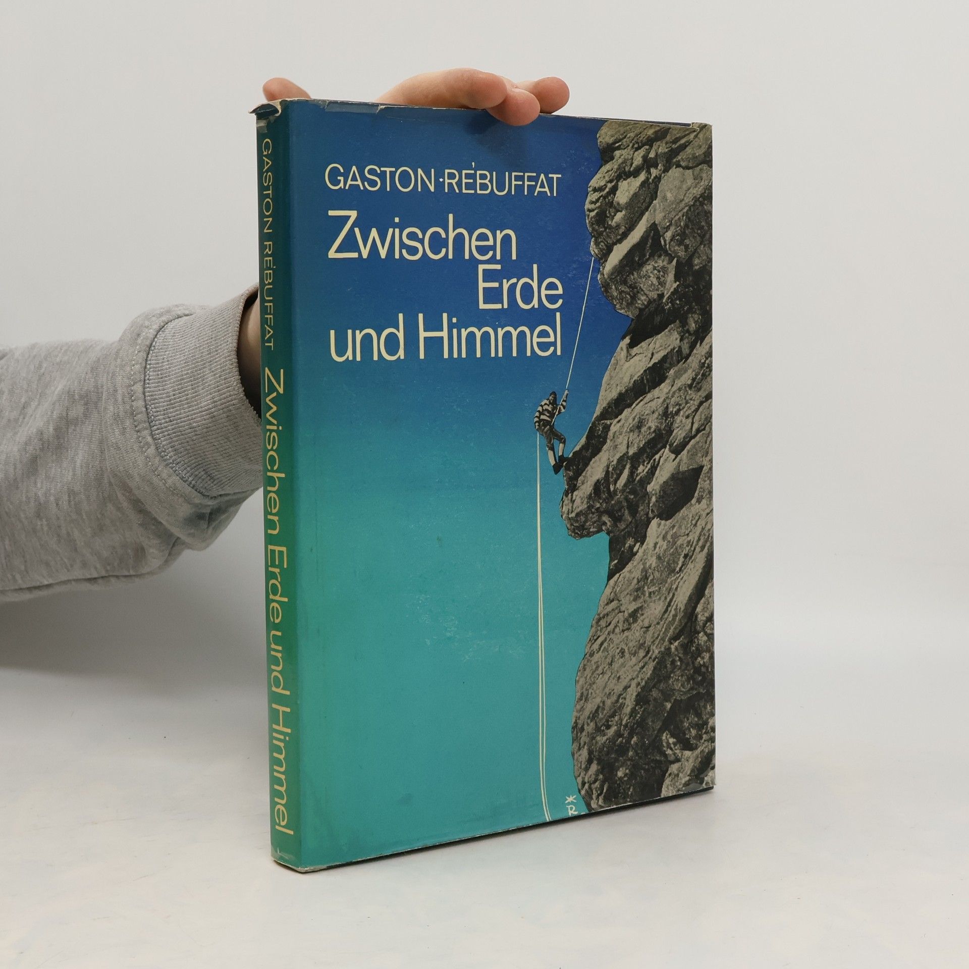 Gaston Rébuffat Zwischen Erde und Himmel