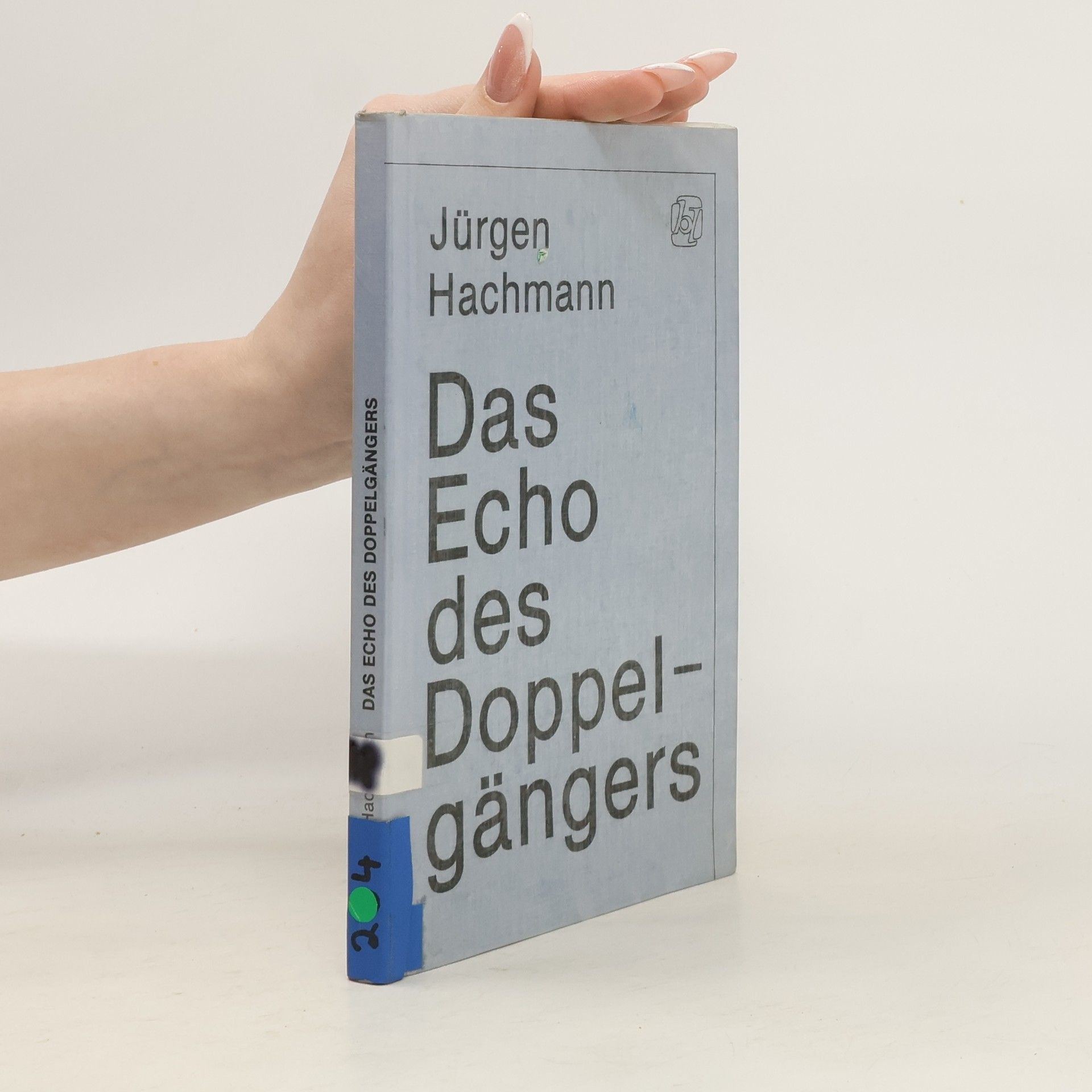 Claus Jürgen Hachmann Das Echo des Doppelgängers