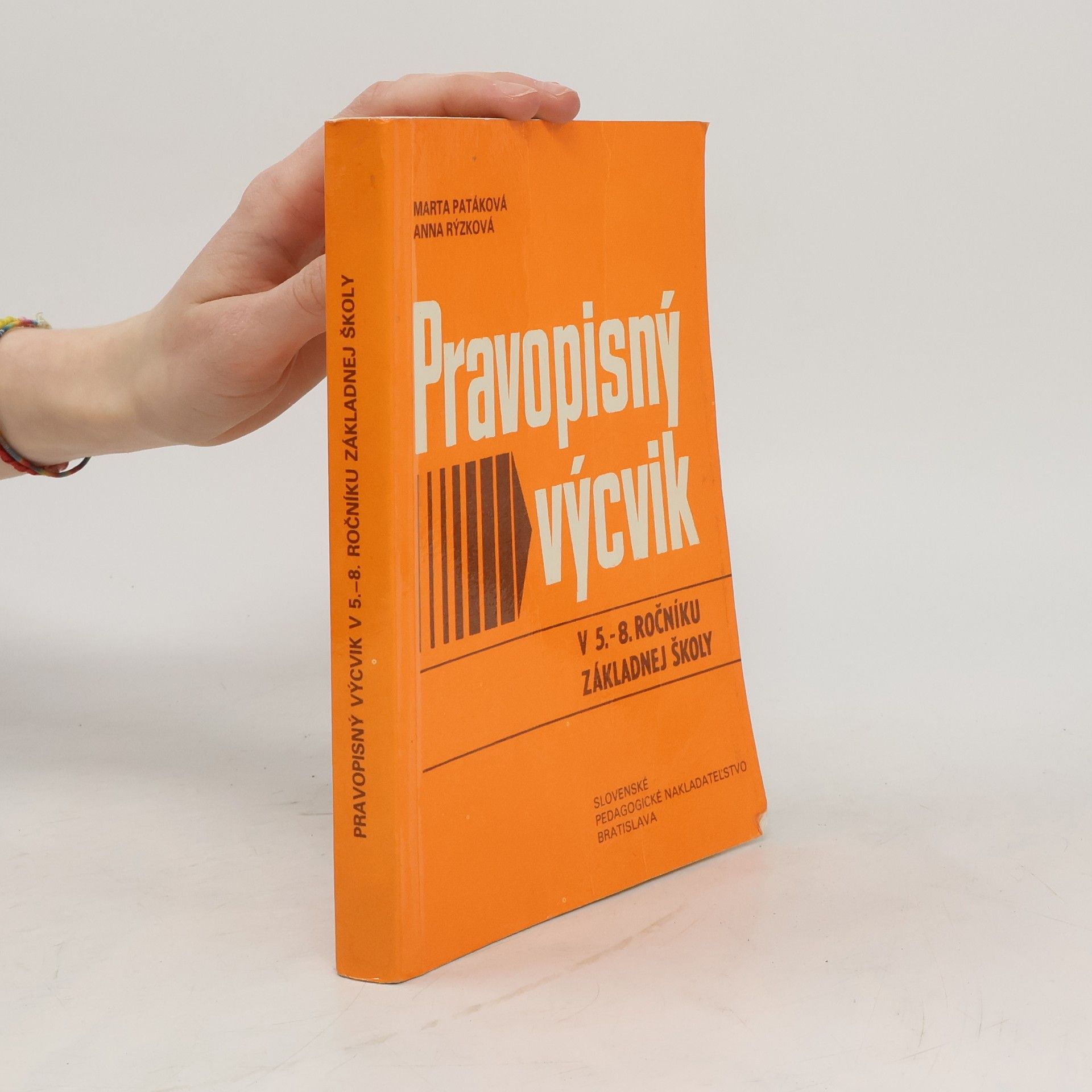 Marta Patáková Pravopisný výcvik v 5.-8. ročníku základnej školy