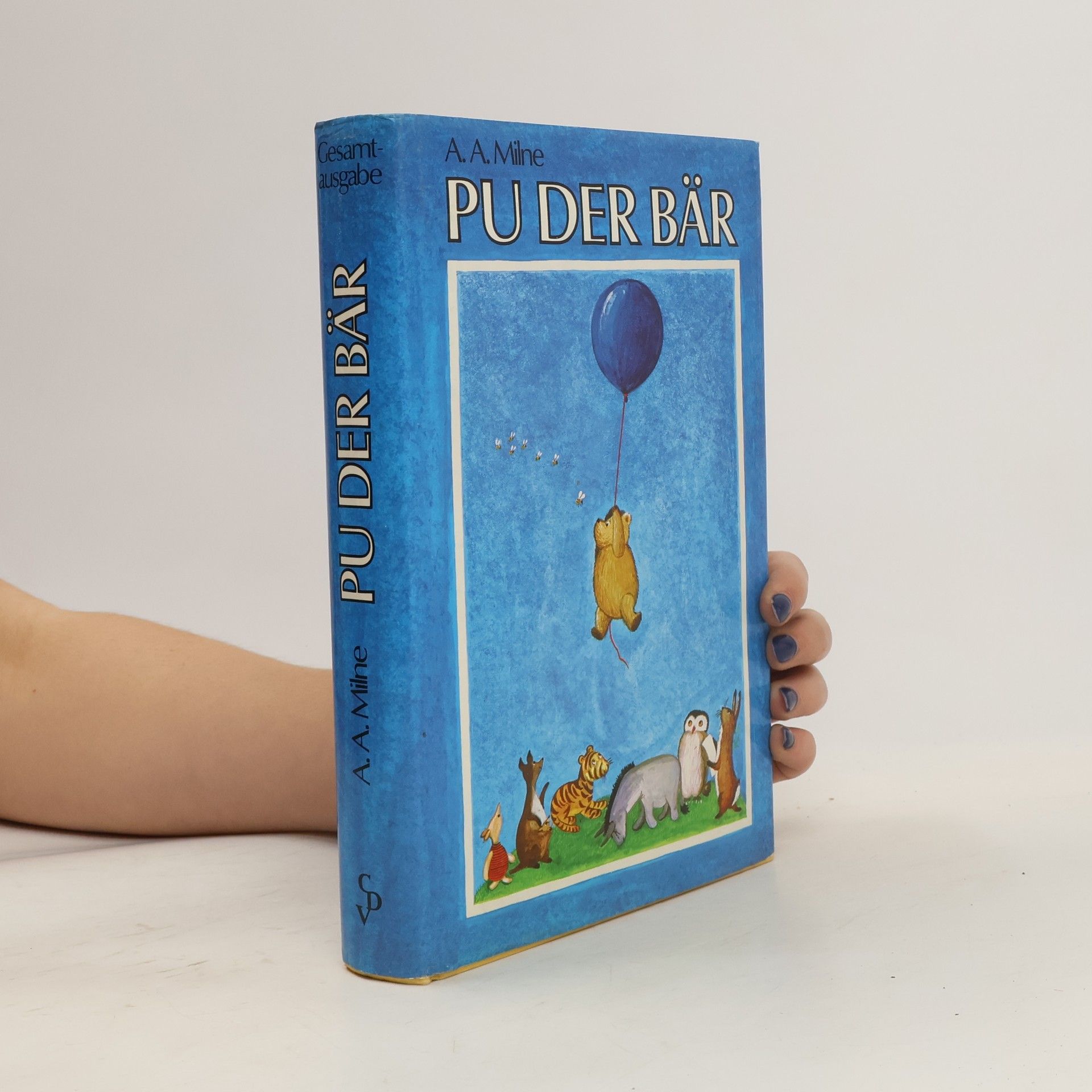 A. A. Milne Pu der Bär. Gesamtausgabe