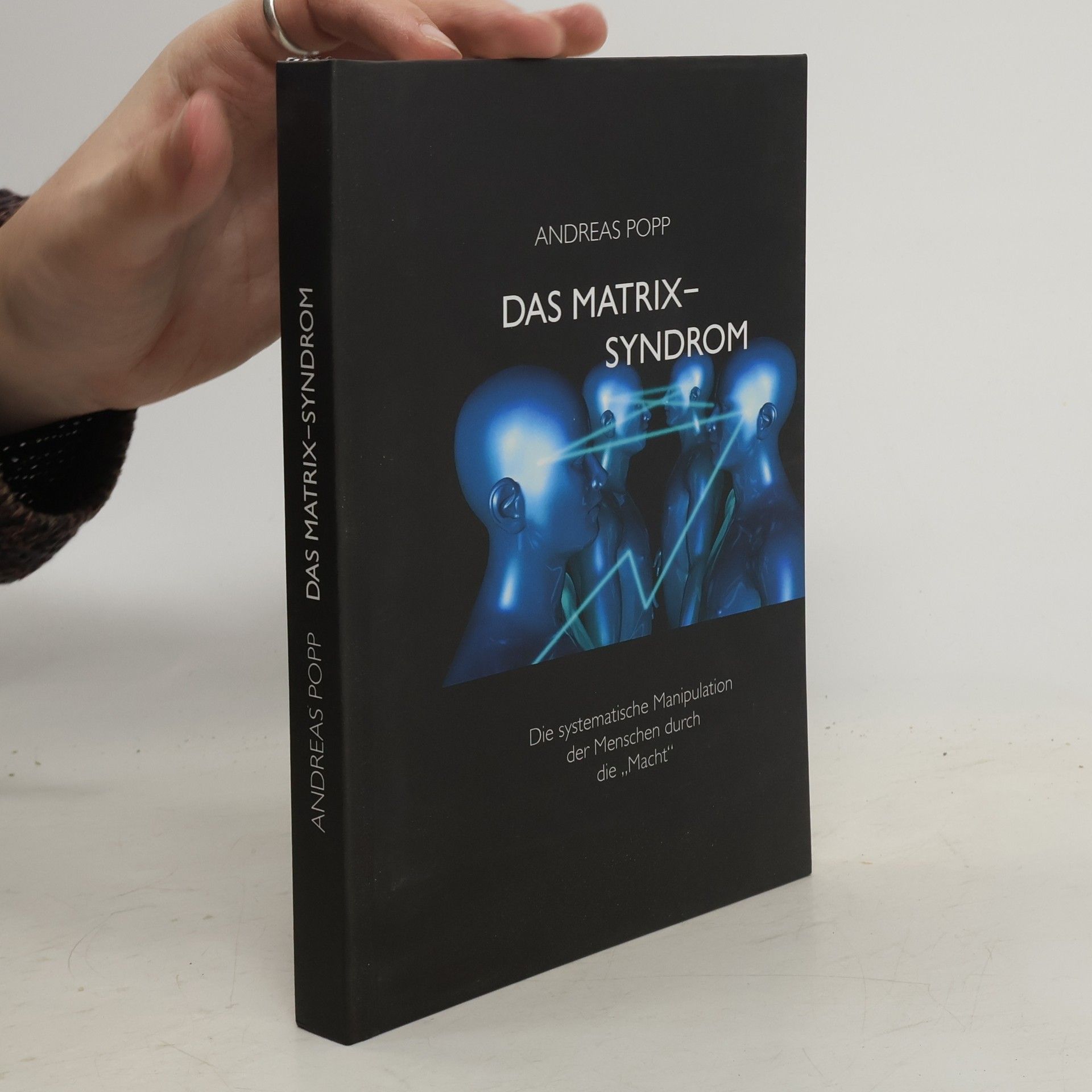 Andreas Popp Das Matrix-Syndrom