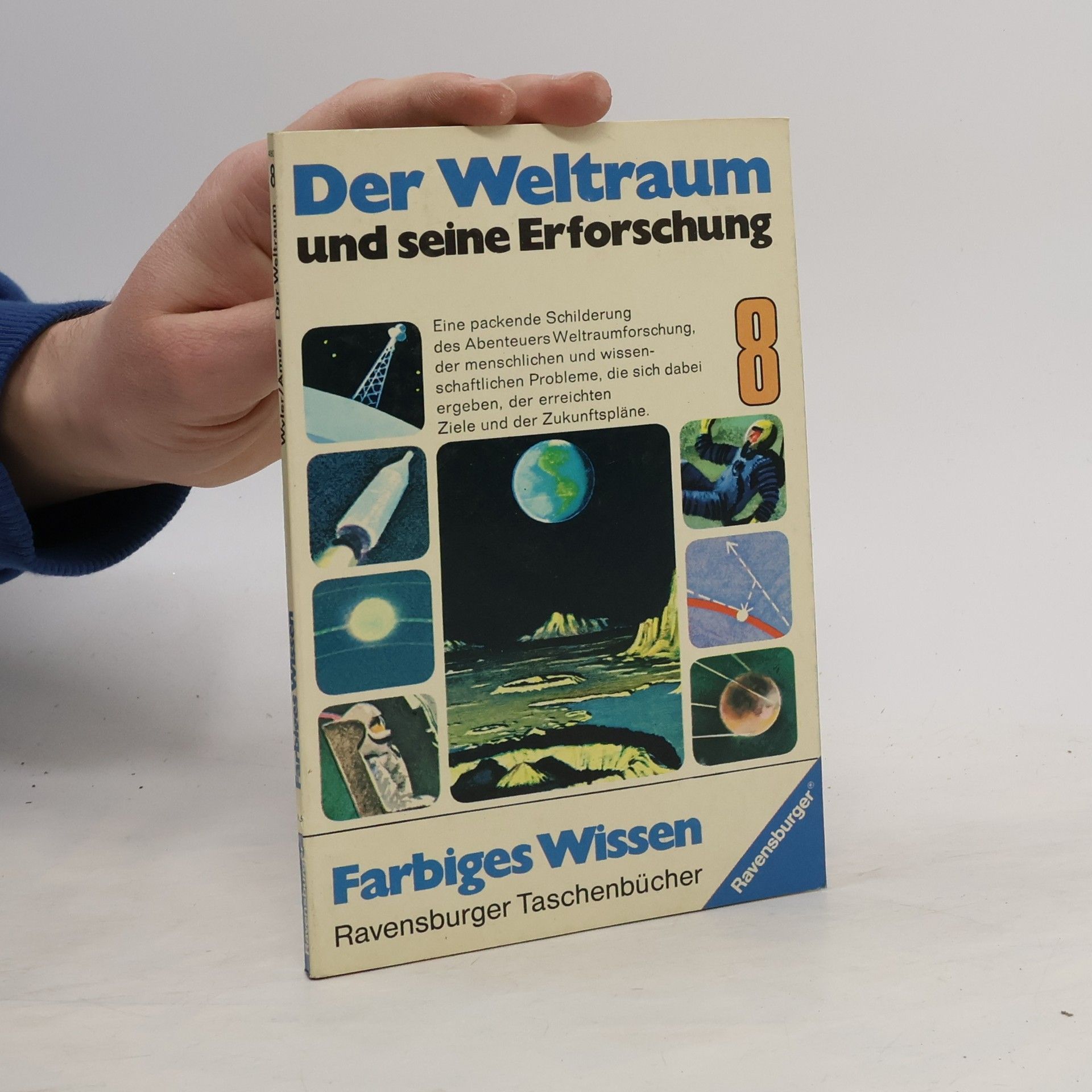 Gerald Ames  Der Weltraum und seine Erforschung.
