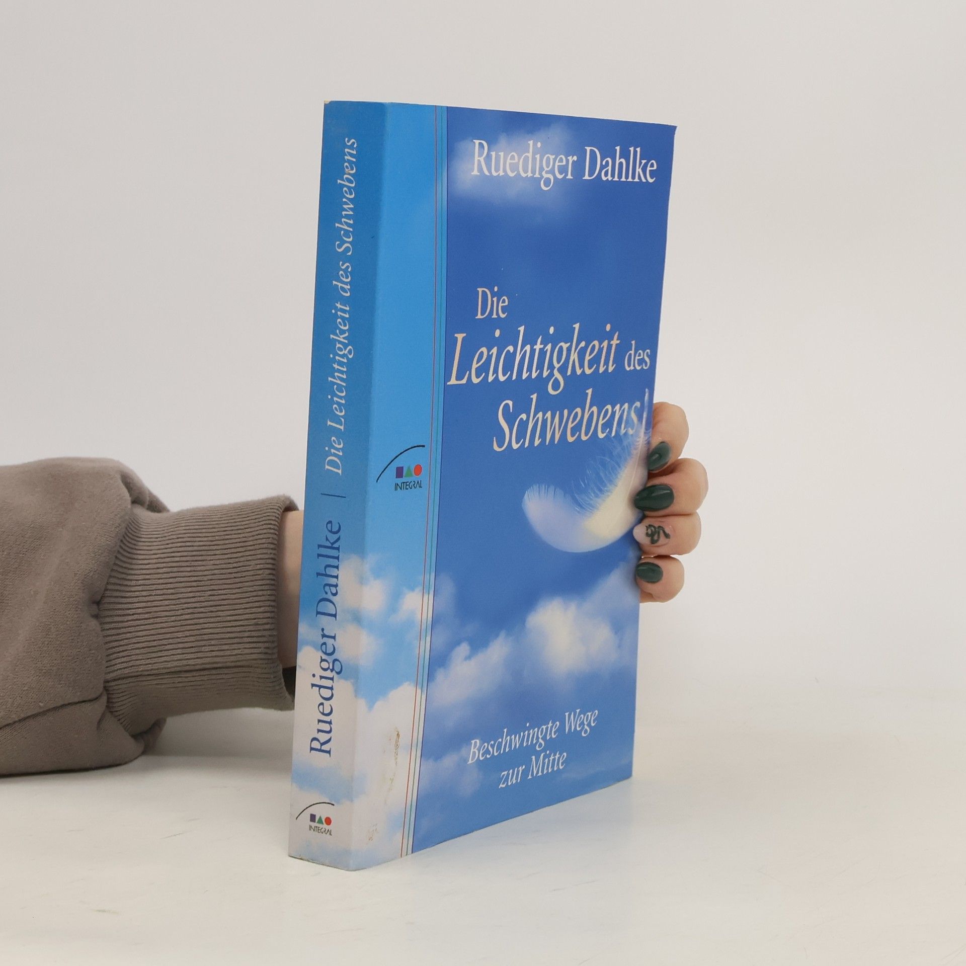 Ruediger Dahlke Die Leichtigkeit des Schwebens