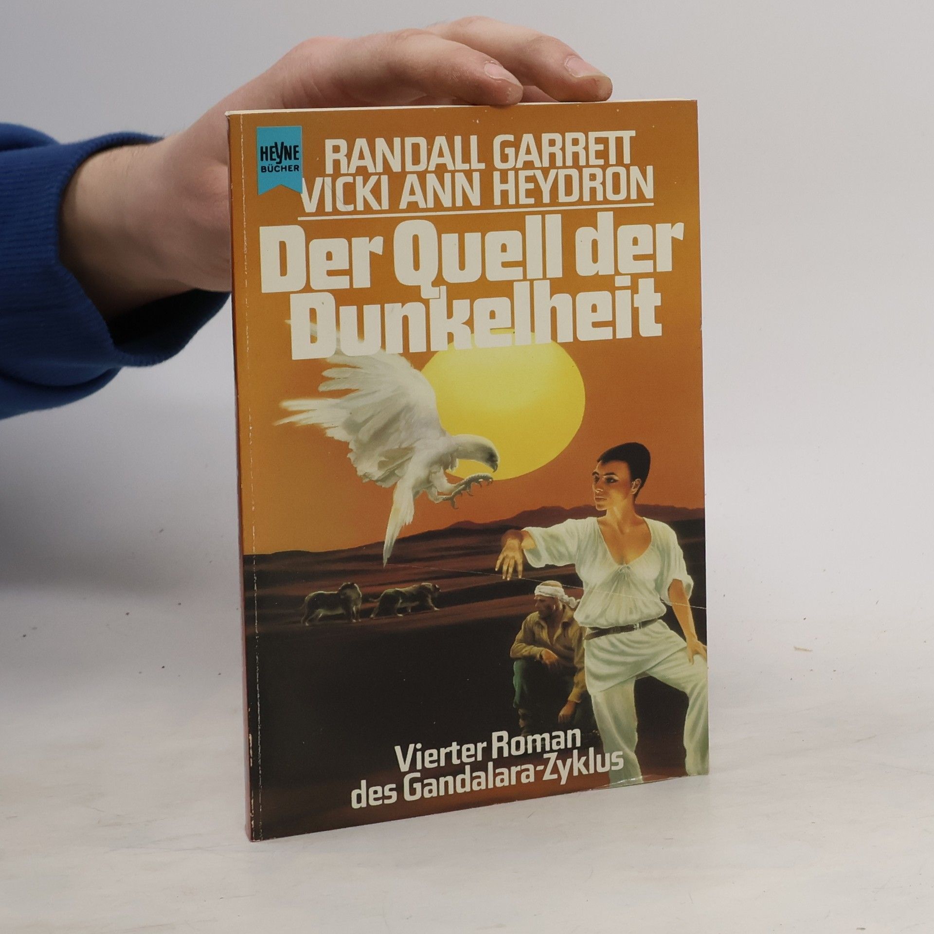 Randall A. Garrett Der Quell der Dunkelheit. Vierter Roman des Gandalara Zyklus.