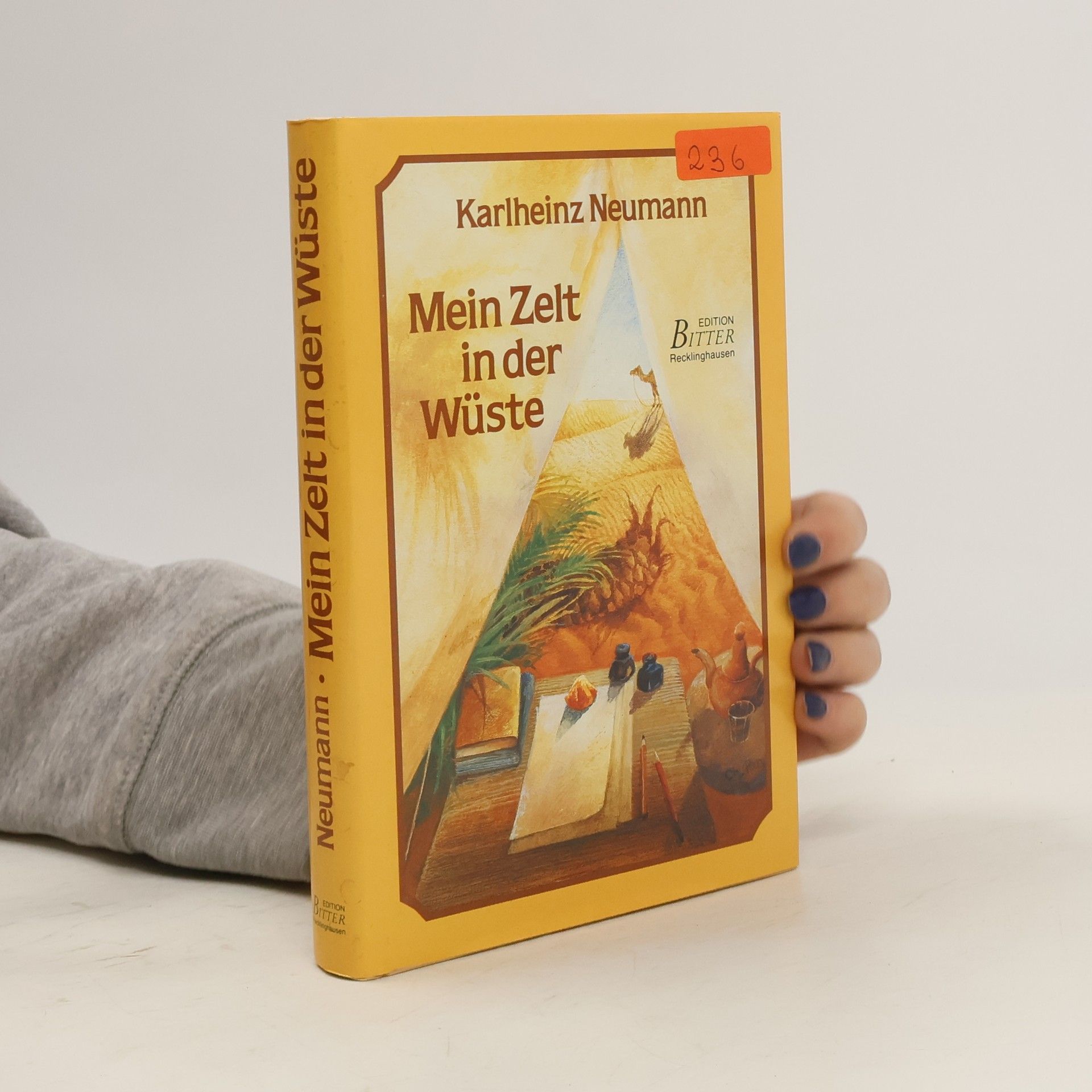 Karl Heinz Neumann Mein Zelt in der Wüste