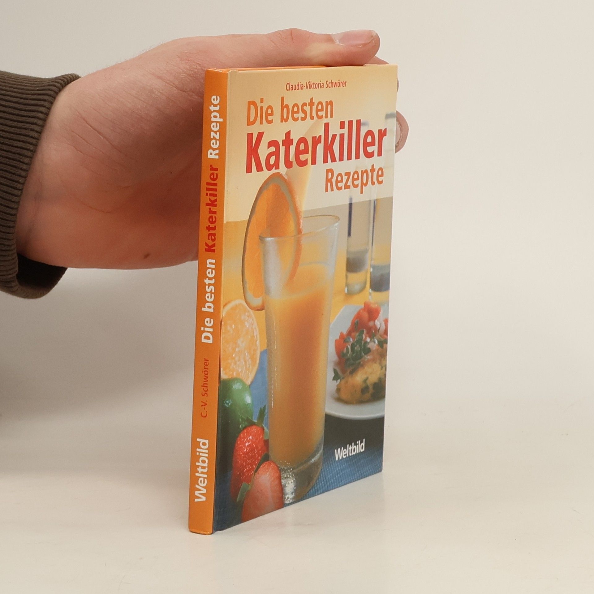 Claudia Schwörer Die besten Katerkiller-Rezepte