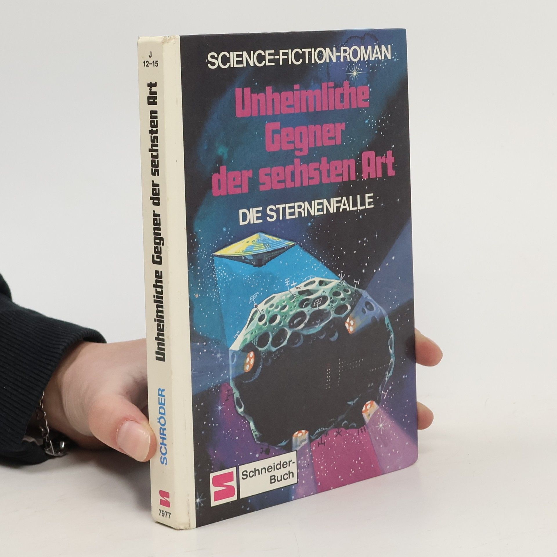 Rainer M. Schröder Unheimliche Gegner der sechsten Art
