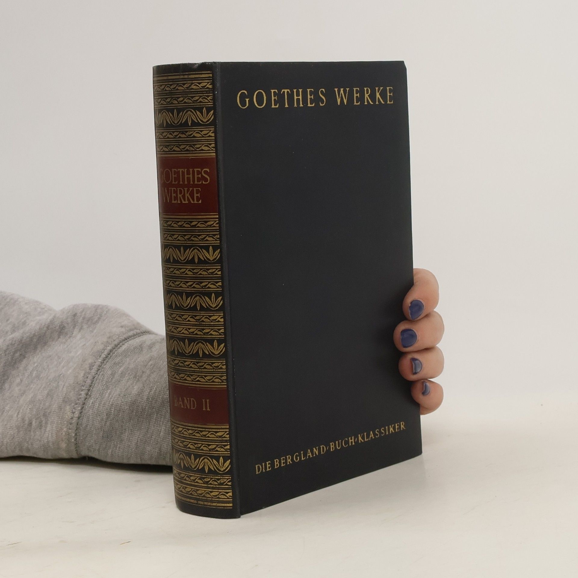 Johann Wolfgang von Goethe Goethes Werke II