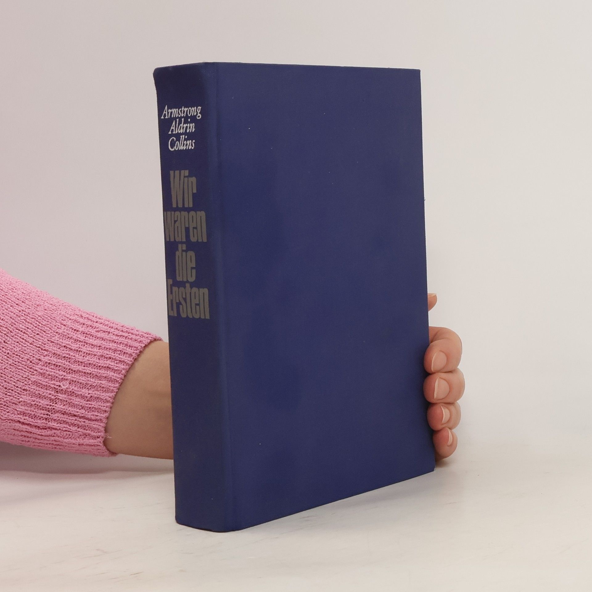 Neil Armstrong Wir waren die Ersten