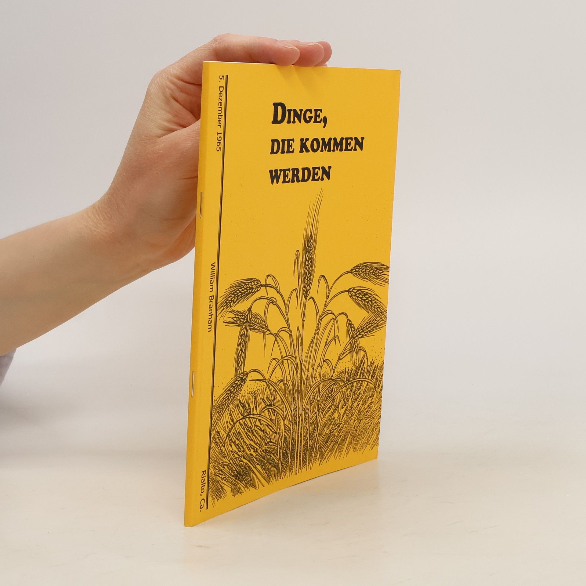 William Branham Dinge, die Kommen werden