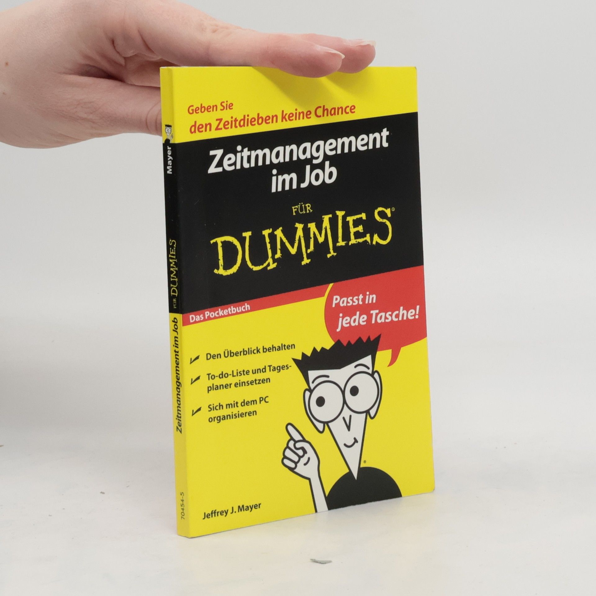 Jeffrey J. Mayer Zeitmanagement im Job für Dummies