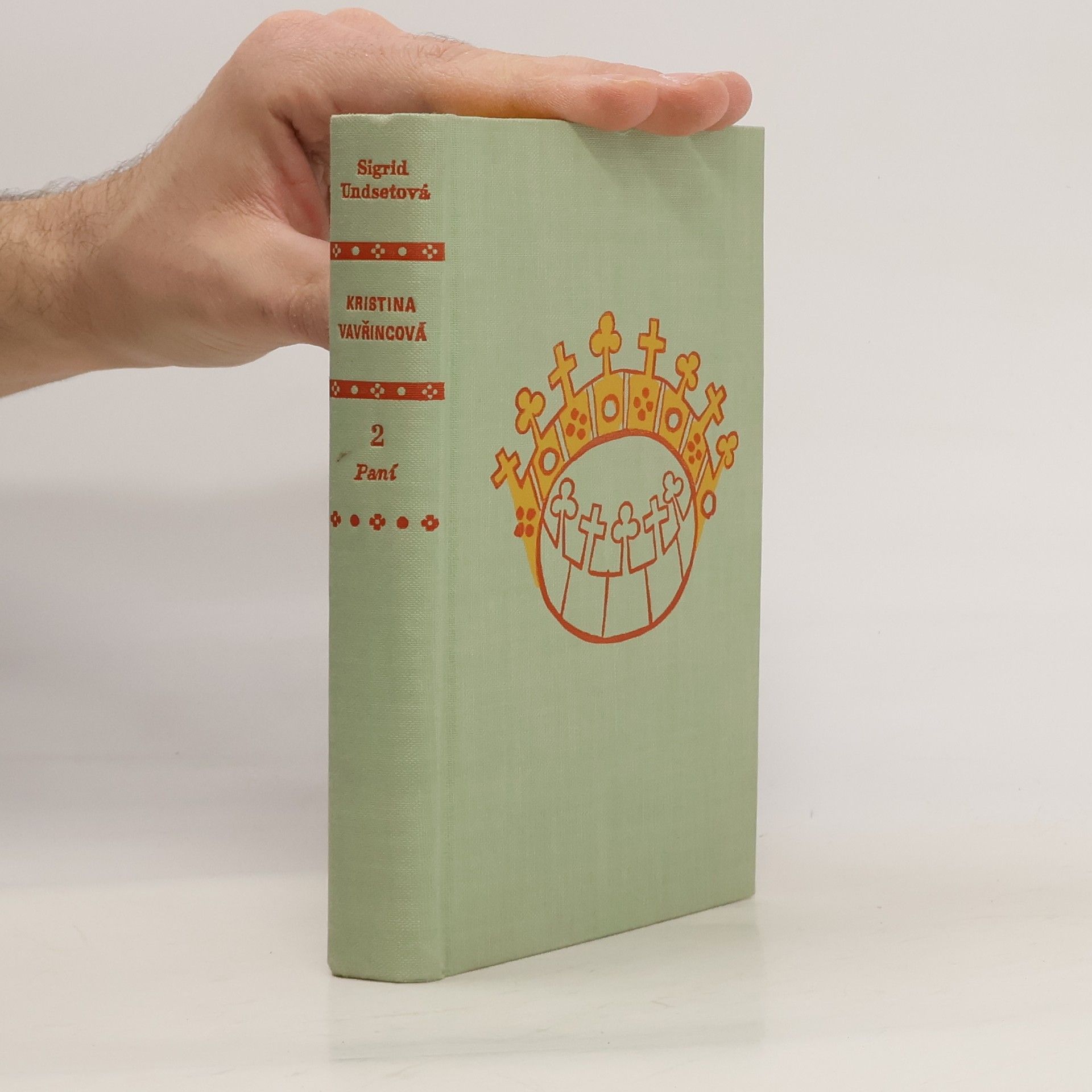 Sigrid Undset Kristina Vavřincová 2. Paní