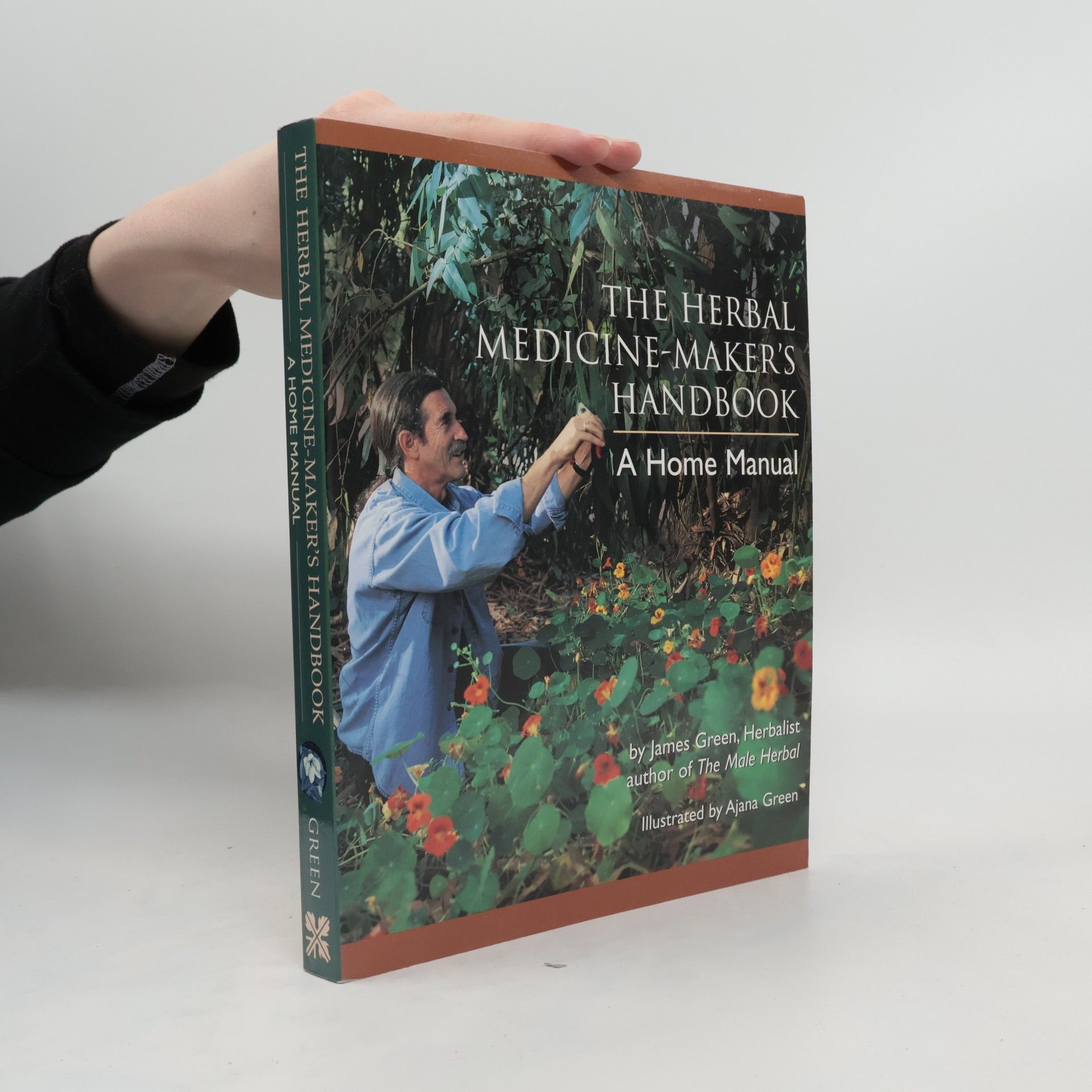 James Green The Herbal Medicine-Maker's Handbook