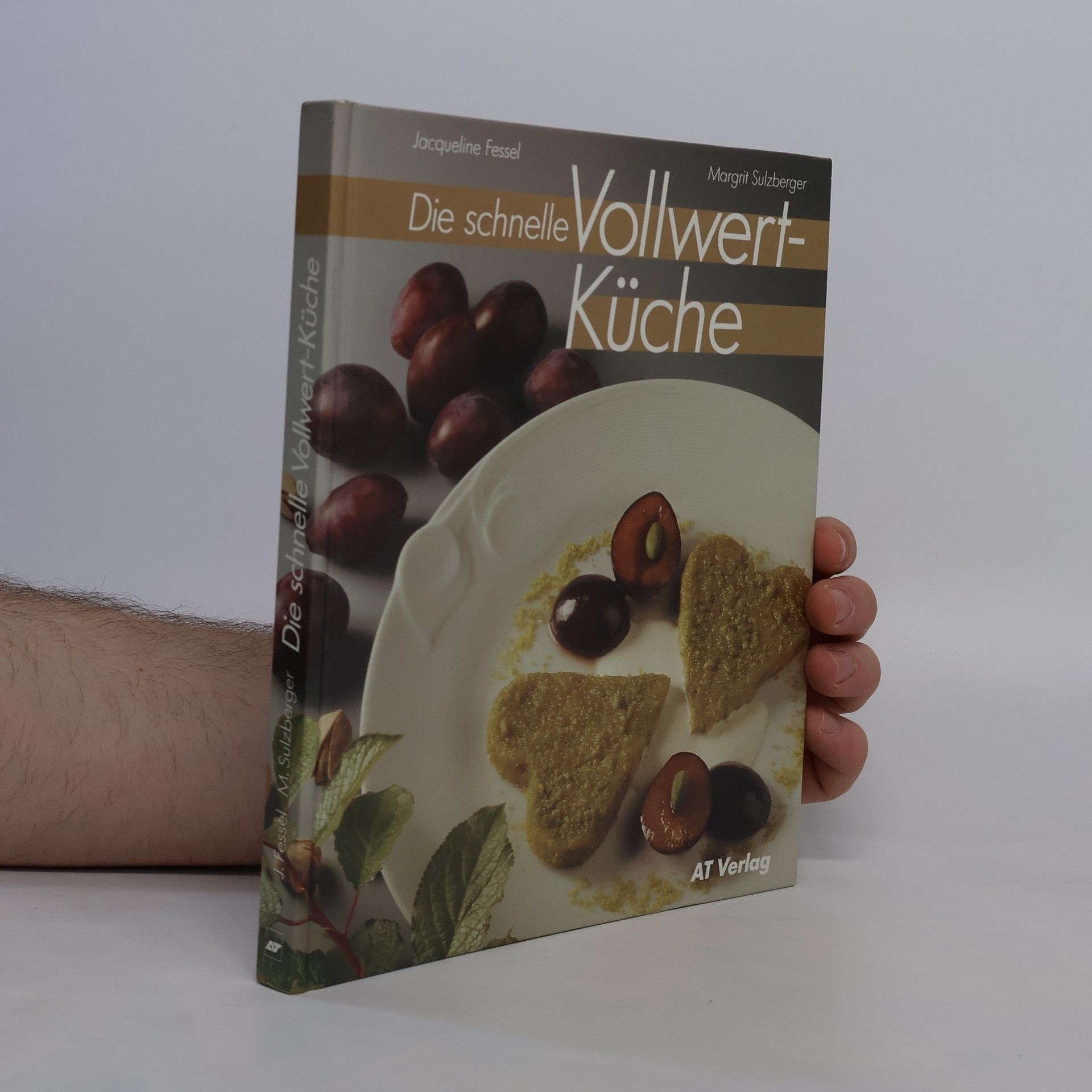 Jaqueline Fessel Die schnelle Vollwert-Küche