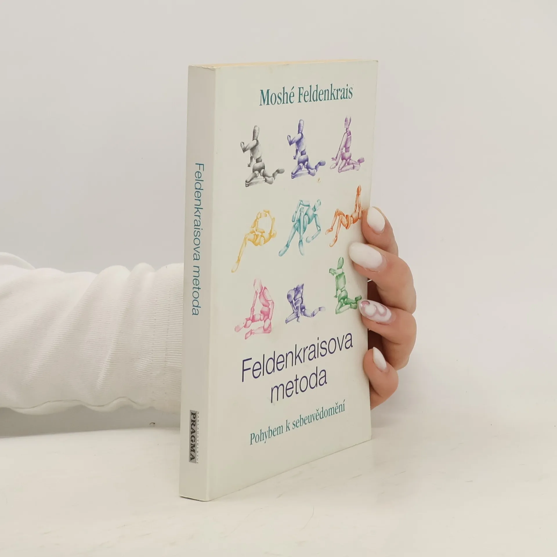 Feldenkraisova metoda, Pohybem k sebeuvědomění | Kniha | Moshé Feldenkrais | CS