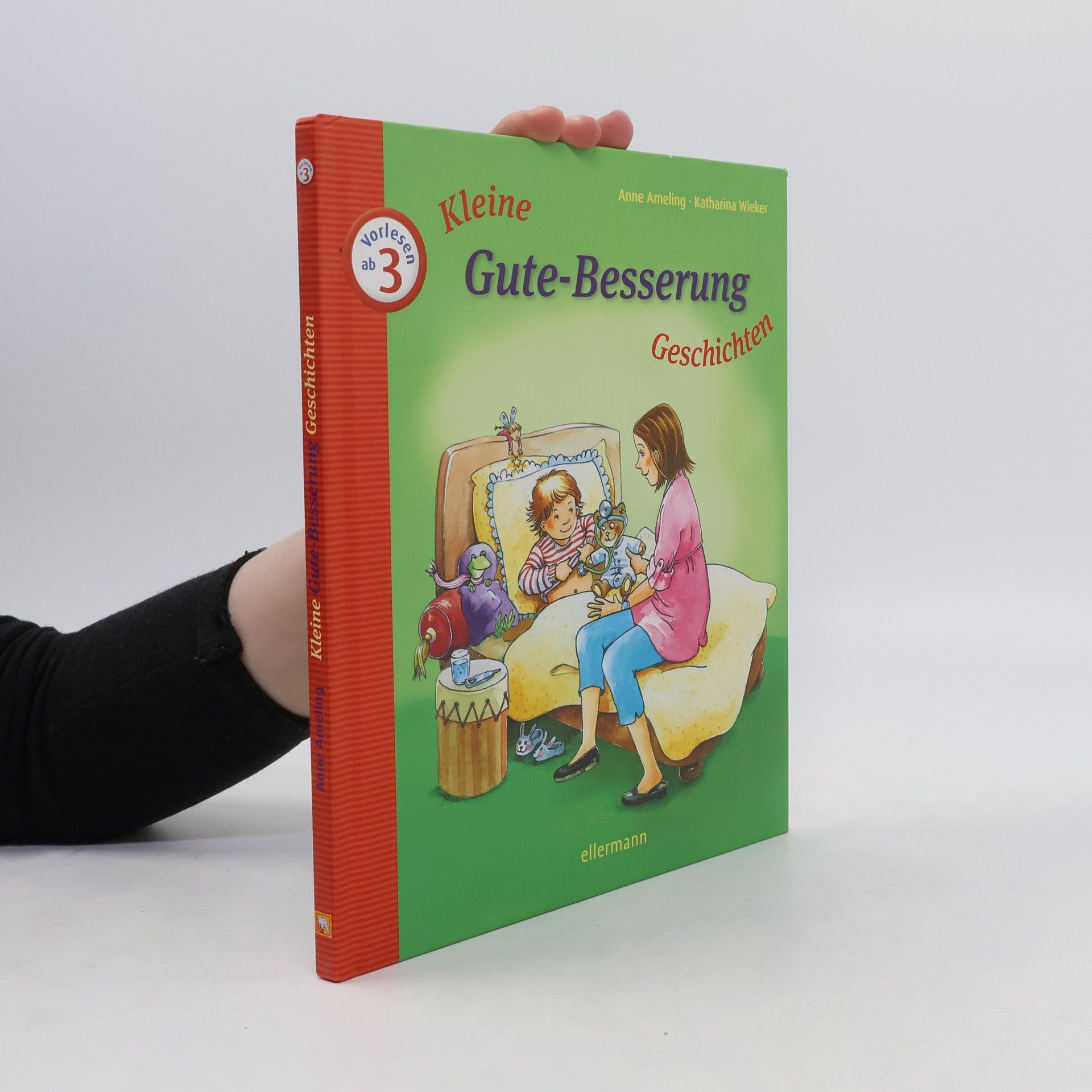 Anne Ameling Kleine Gute-Besserung-Geschichten zum Vorlesen