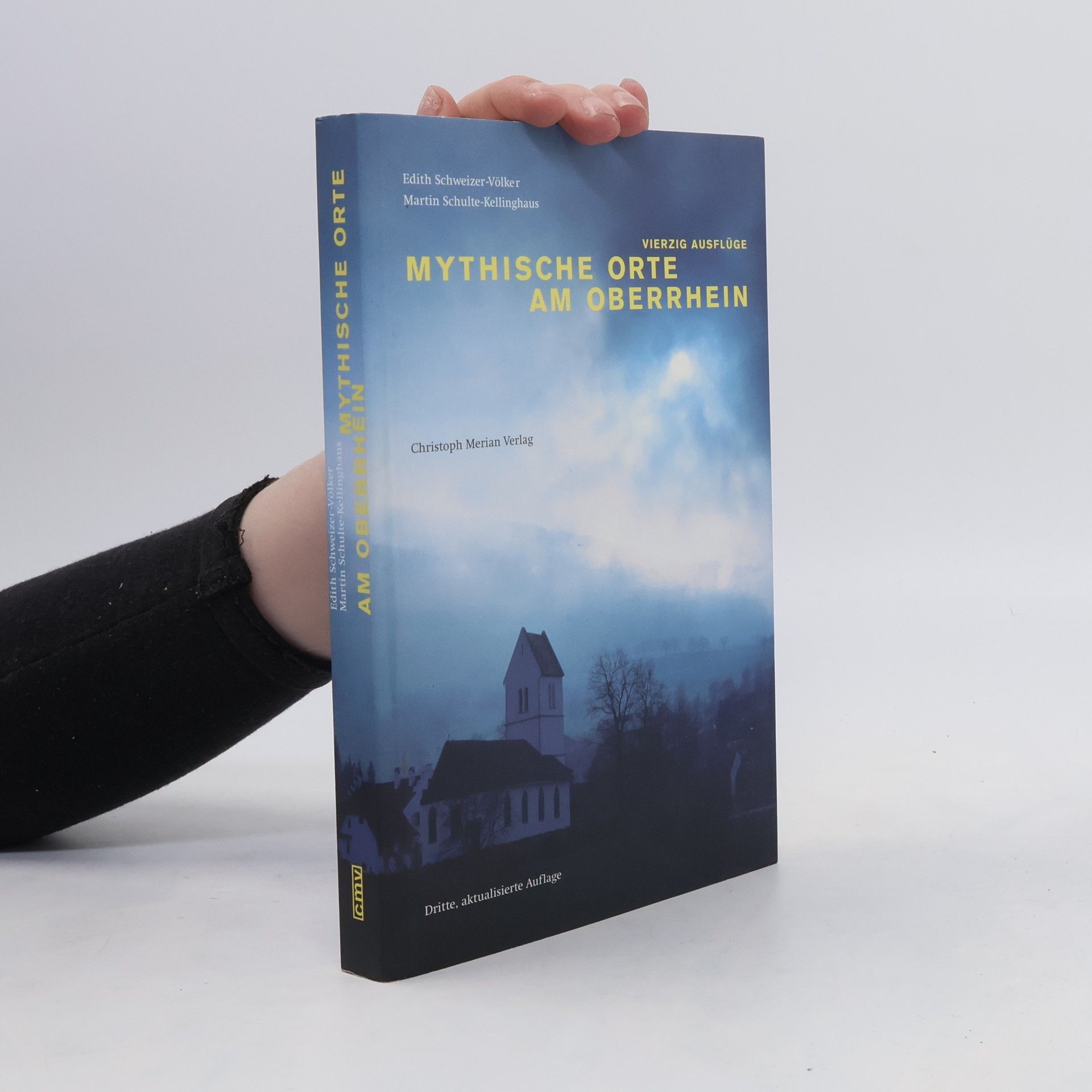 Edith Schweizer-Völker Mythische Orte am Oberrhein