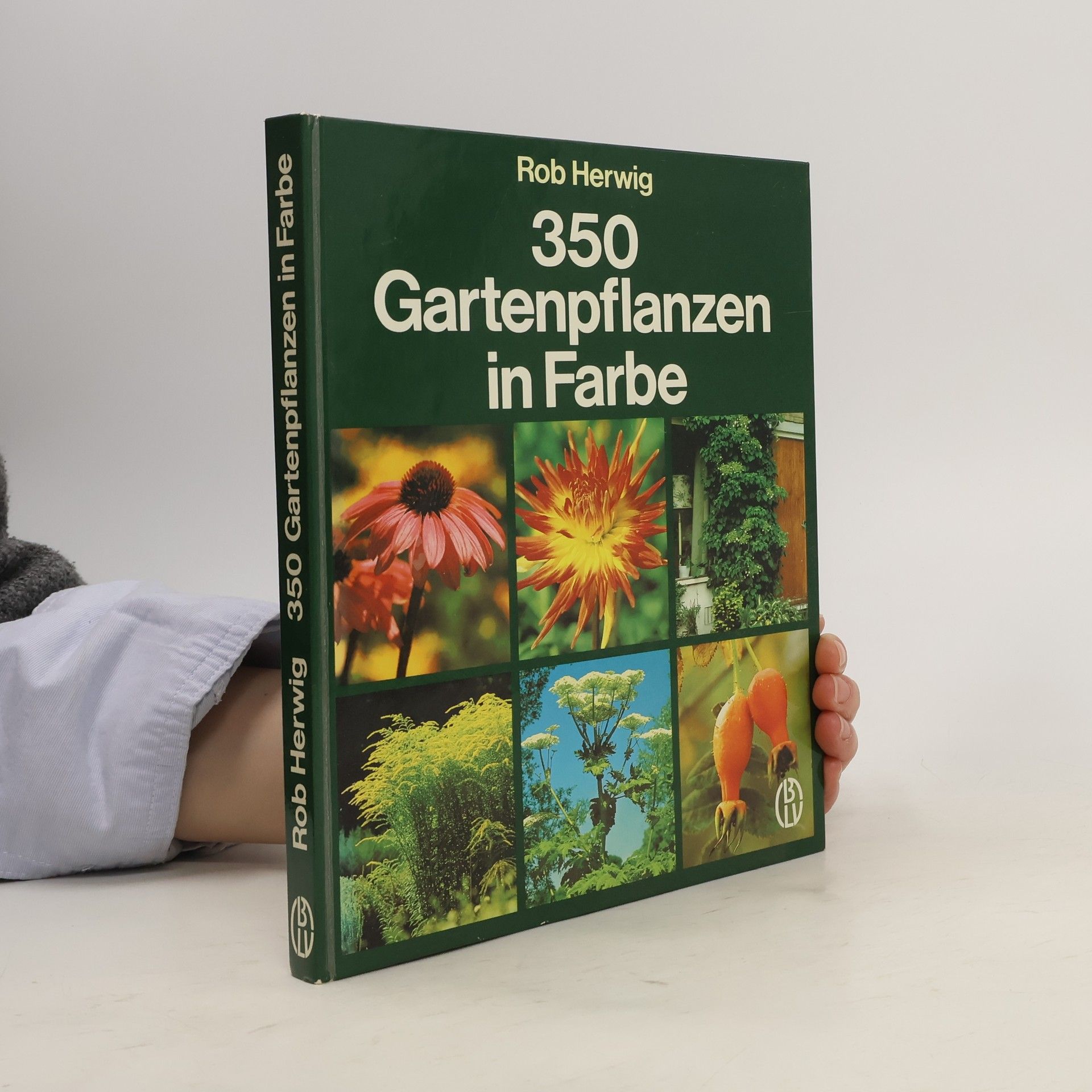 Rob Hewig 350 [Dreihundertfünfzig] Gartenpflanzen in Farbe