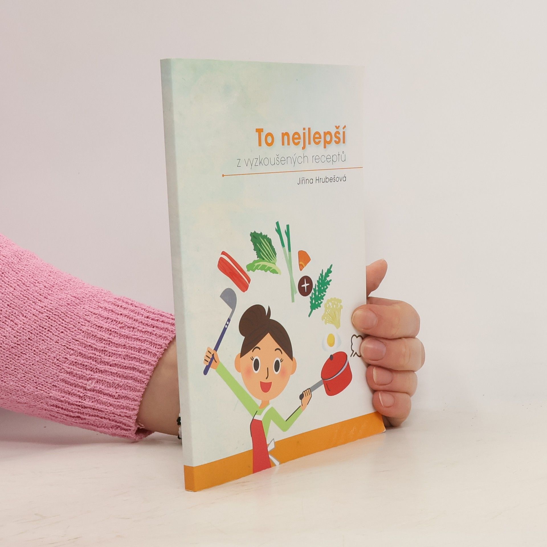 Jiřina Hrubešová To nejlepší z vyzkoušených receptů