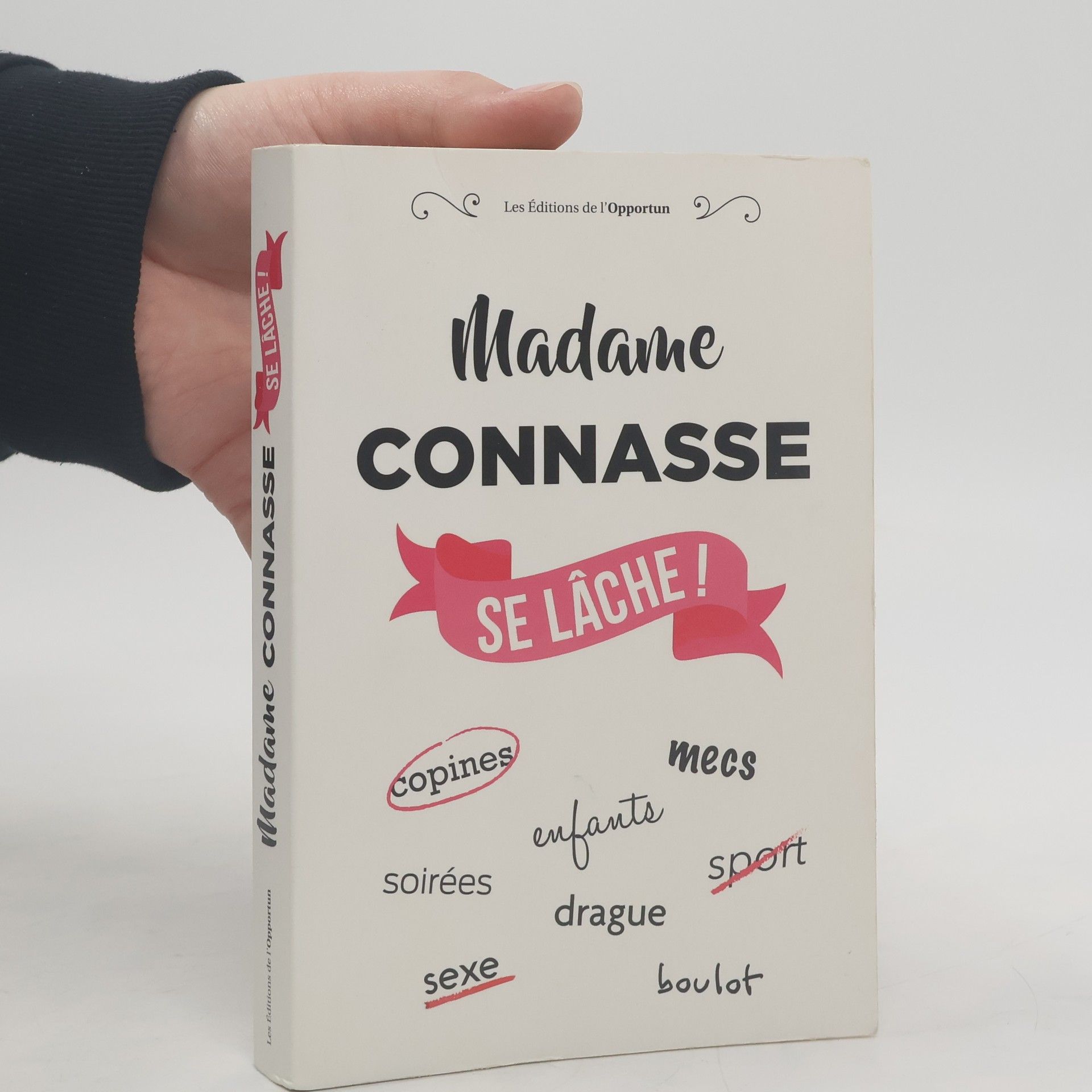 Madame Connasse Madame Connasse se lâche!
