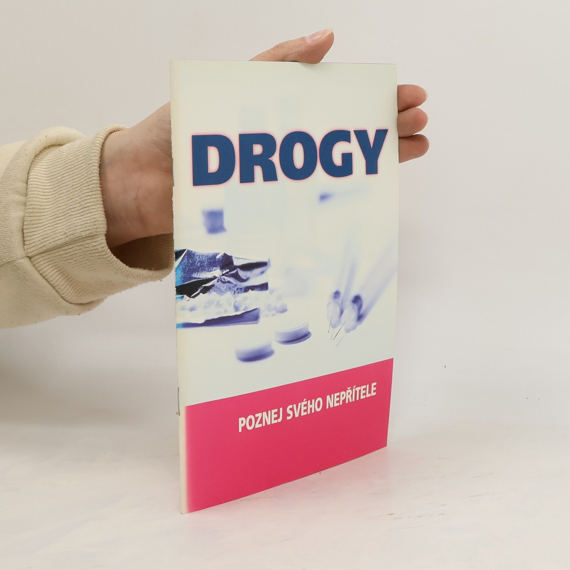 Jiří Presl Drogy - poznej svého nepřítele