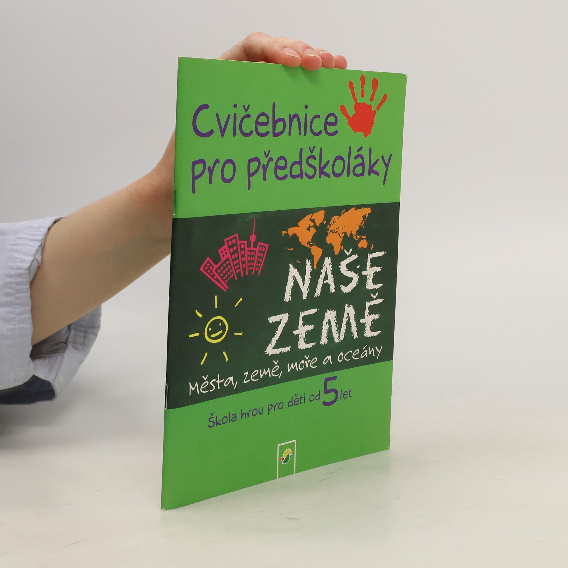 Autores varios Naše země. Cvičebnice pro předškoláky